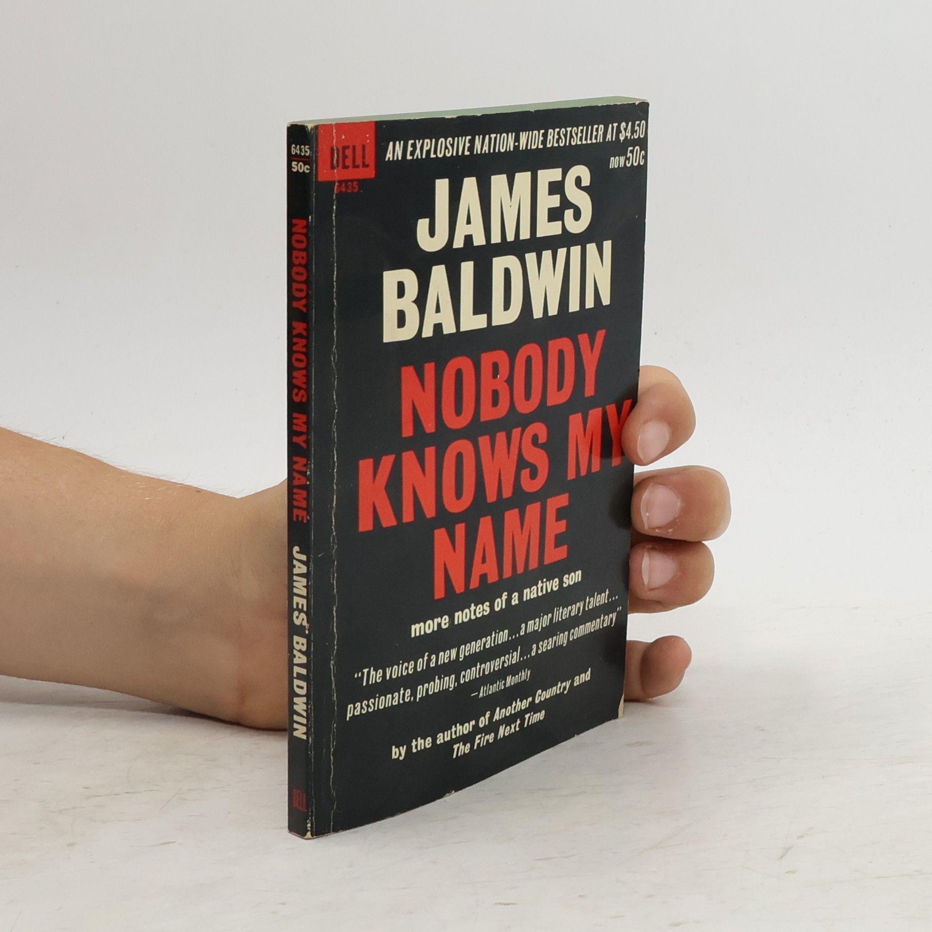 James Arthur Baldwin Nobody Knows My Name. More Notes of a Native Son