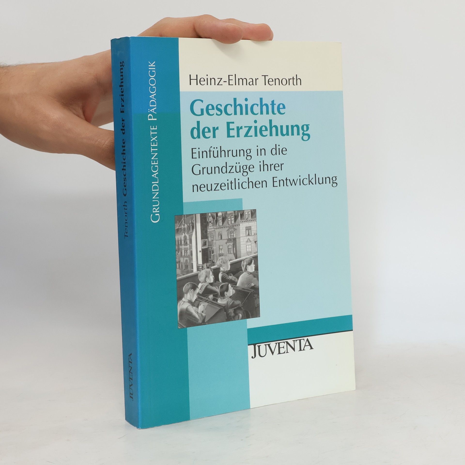 Heinz Elmar Tenorth Geschichte der Erziehung