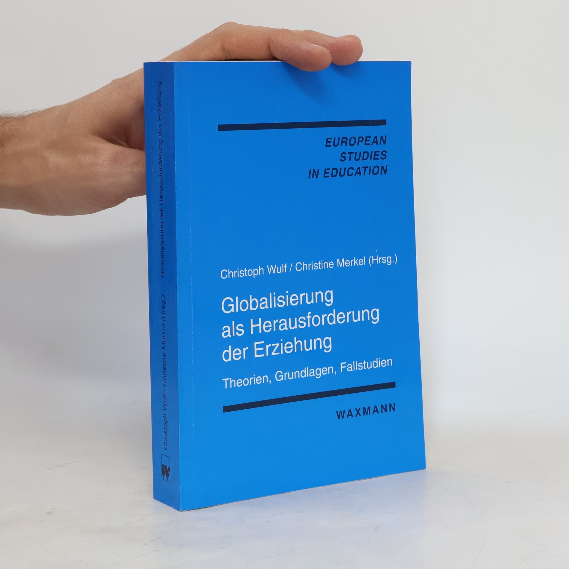 Christoph Wulf Globalisierung als Herausforderung der Erziehung