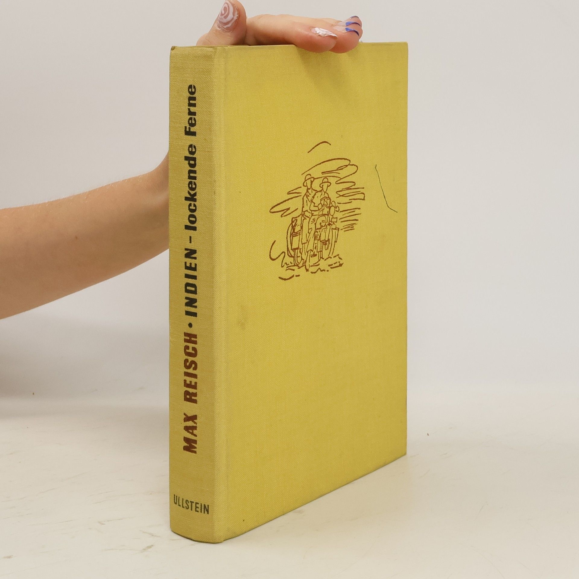 Max Reisch Indien, lockende Ferne