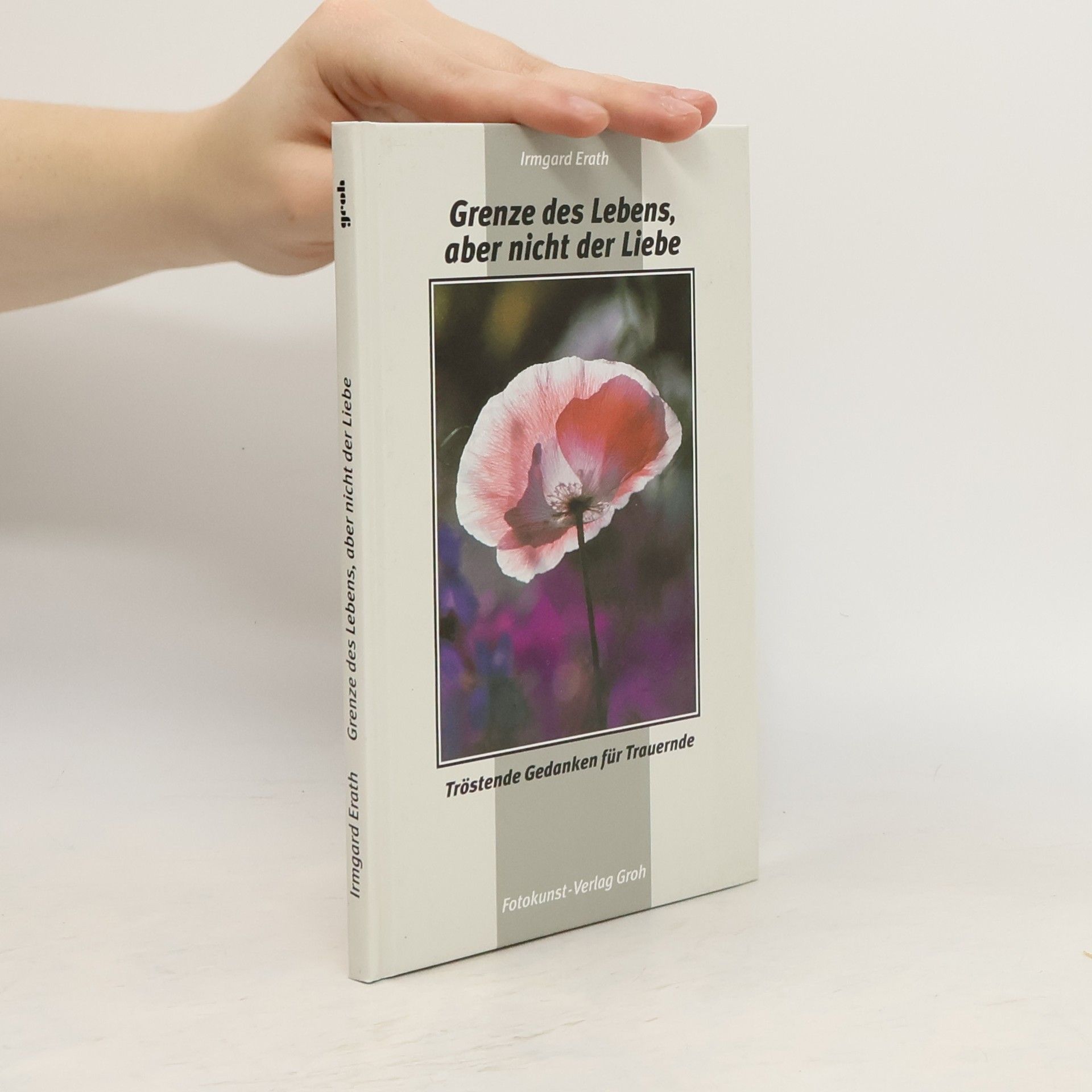 Irmgard Erath Grenze des Lebens, aber nicht der Liebe