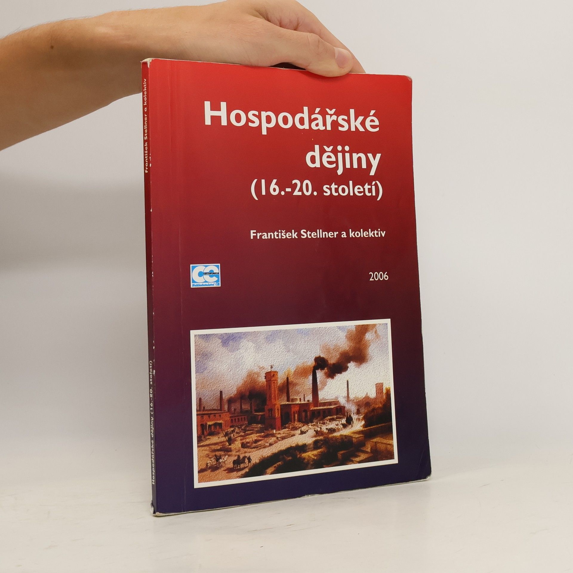 František Stellner Hospodářské dějiny (16.-20. století)