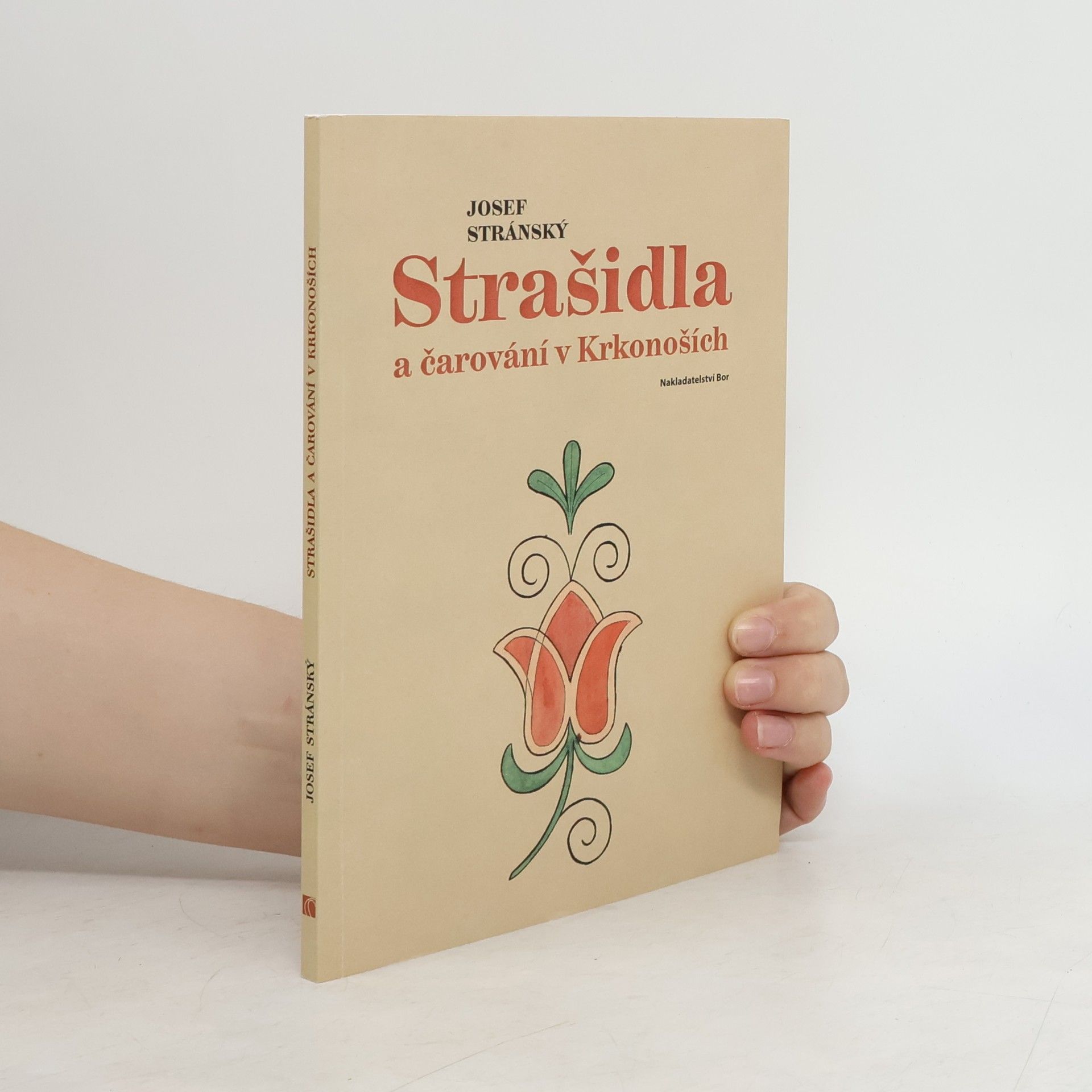 Stránský Josef Strašidla a čarování v Krkonoších