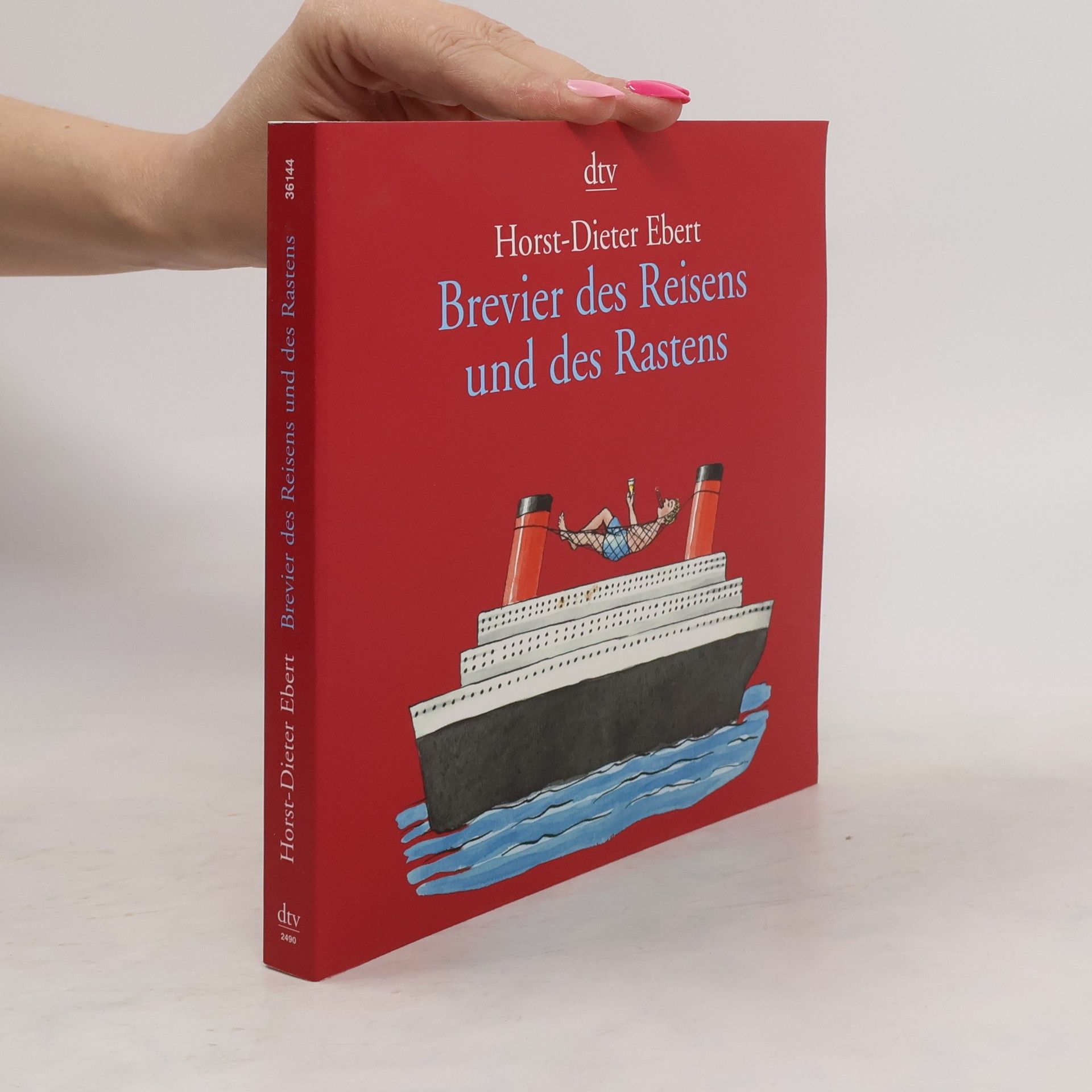 Dieter Ebert Brevier des Reisens und des Rastens