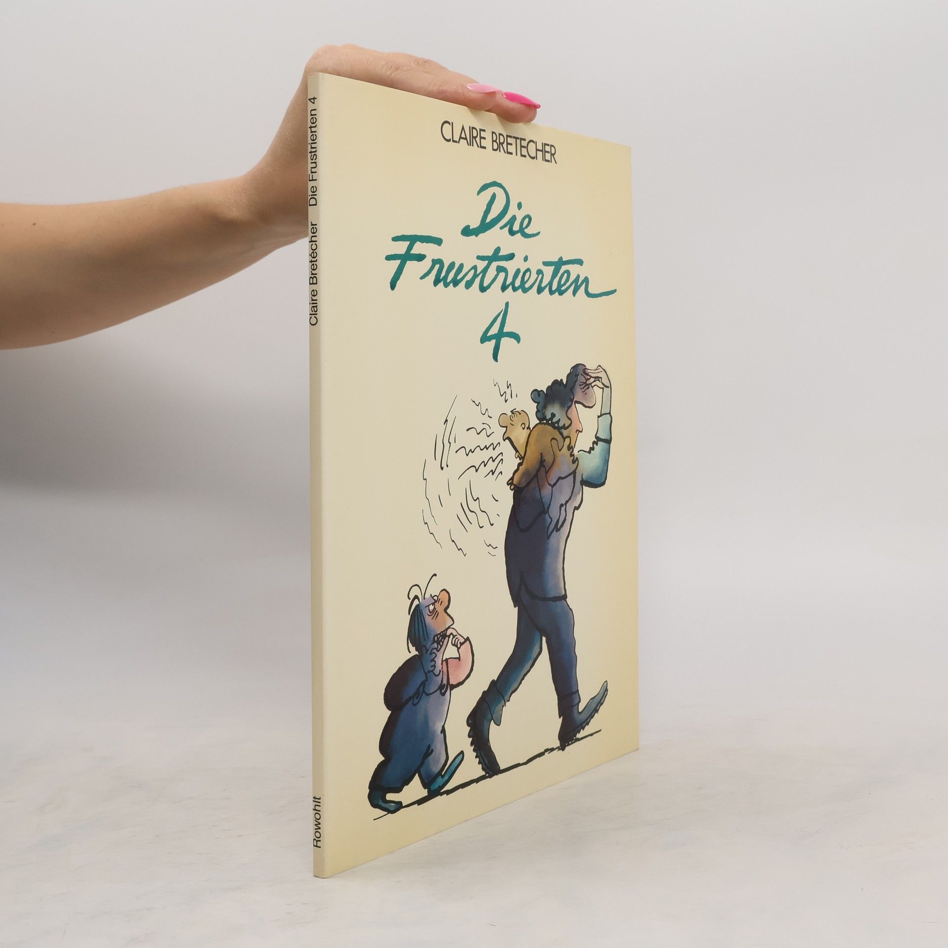 Claire Bretécher Die Frustrierten 4