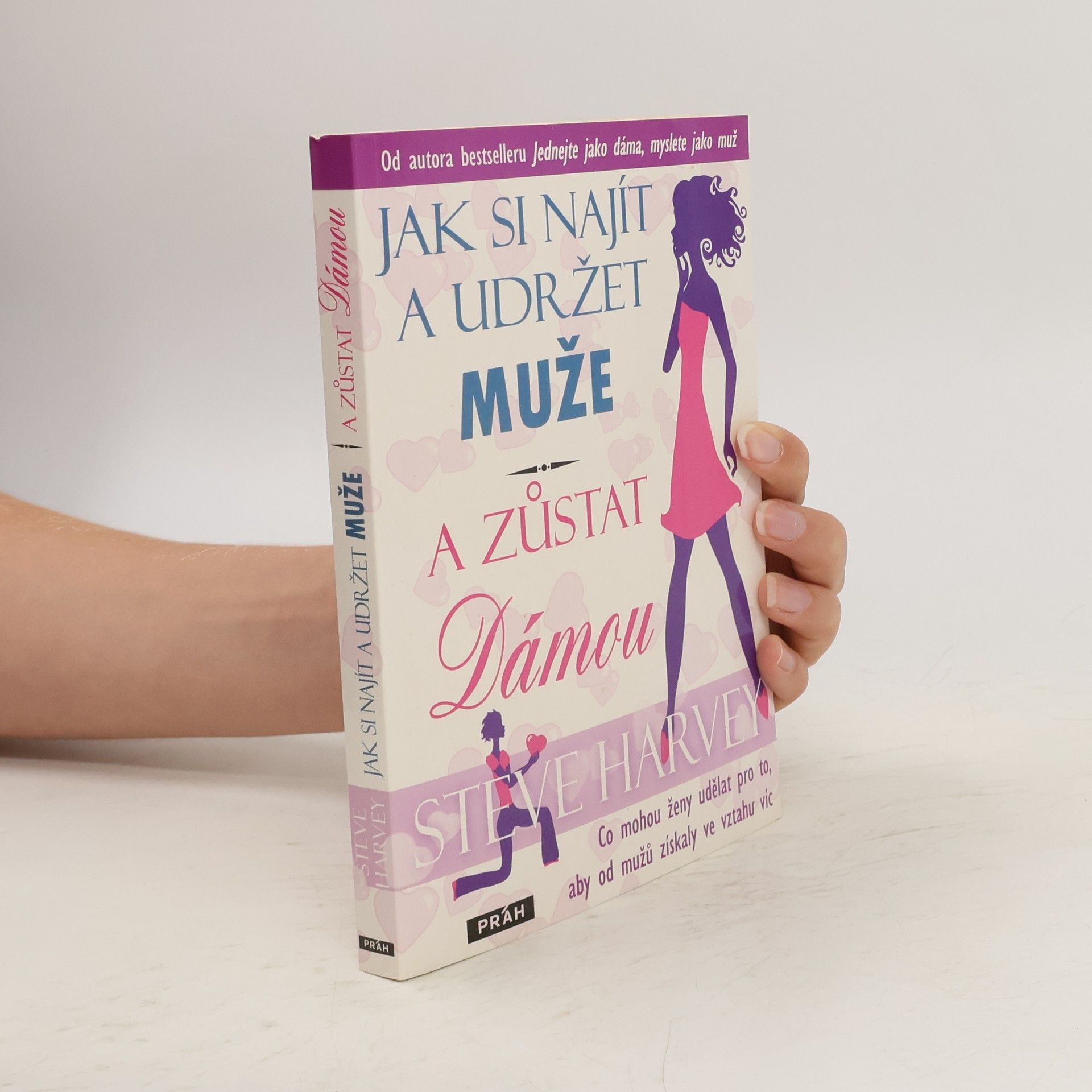 Steve Harvey Jak si najít a udržet muže a zůstat dámou