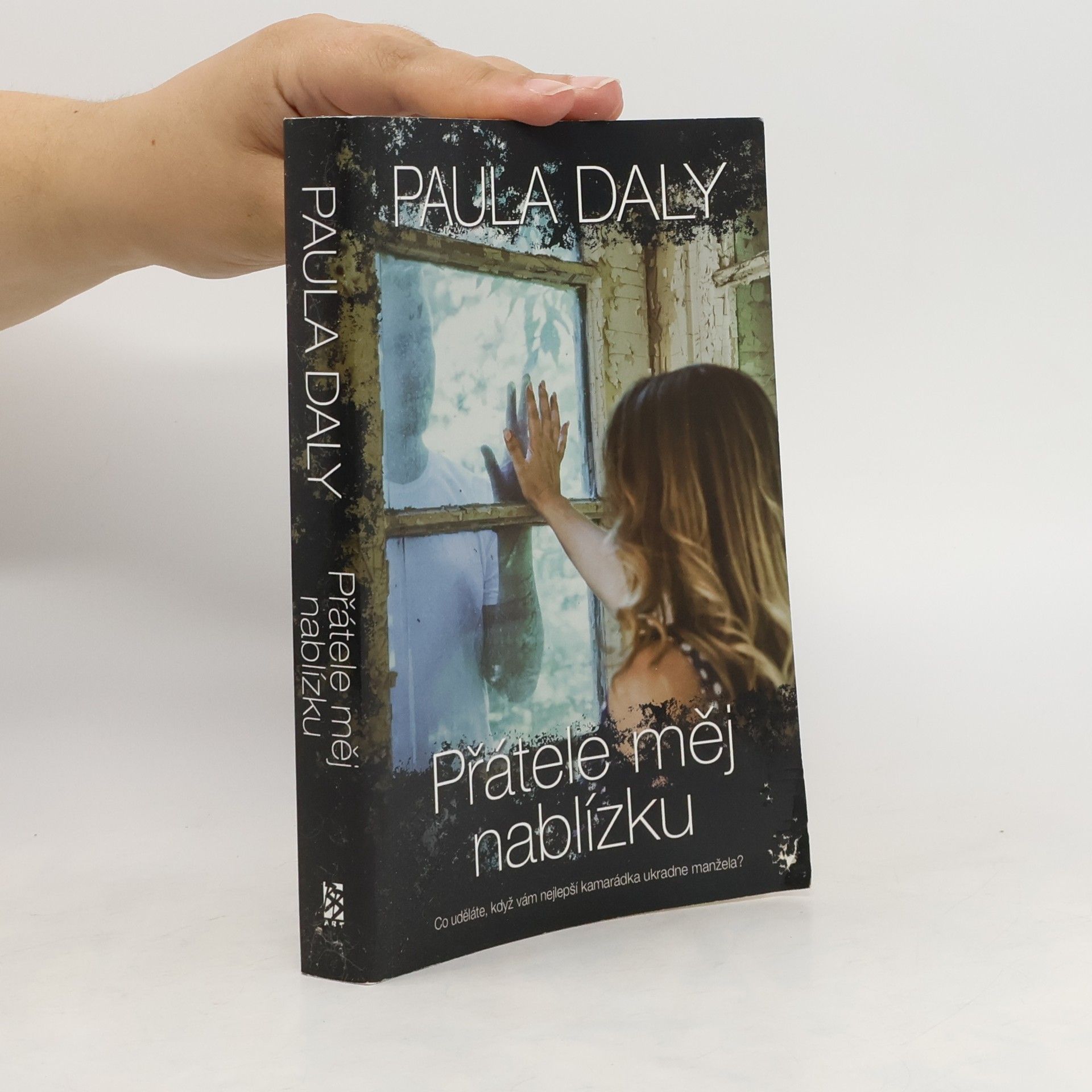Paula Daly Přátele měj nablízku