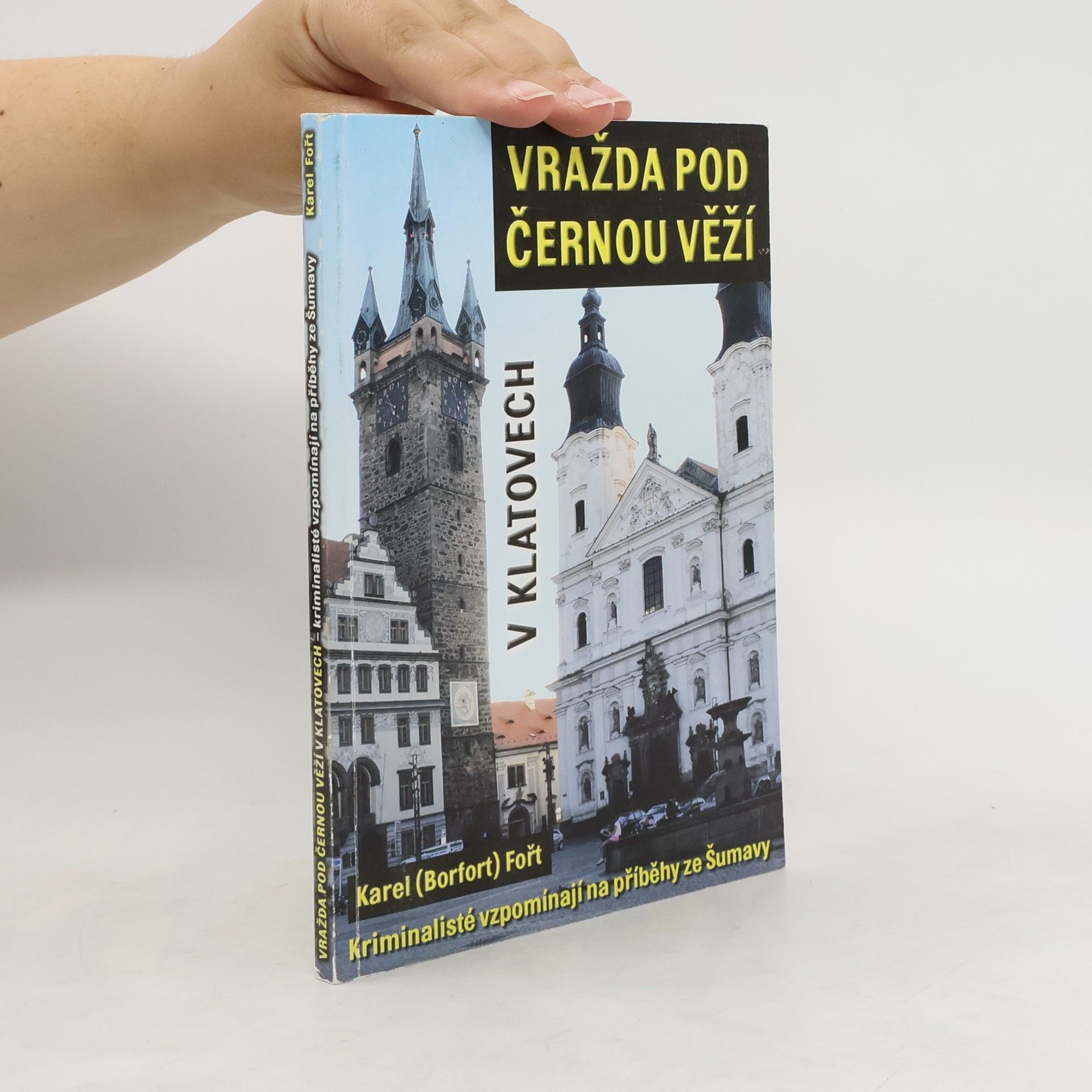 Karel Jaroslav Fořt Vražda pod Černou věží