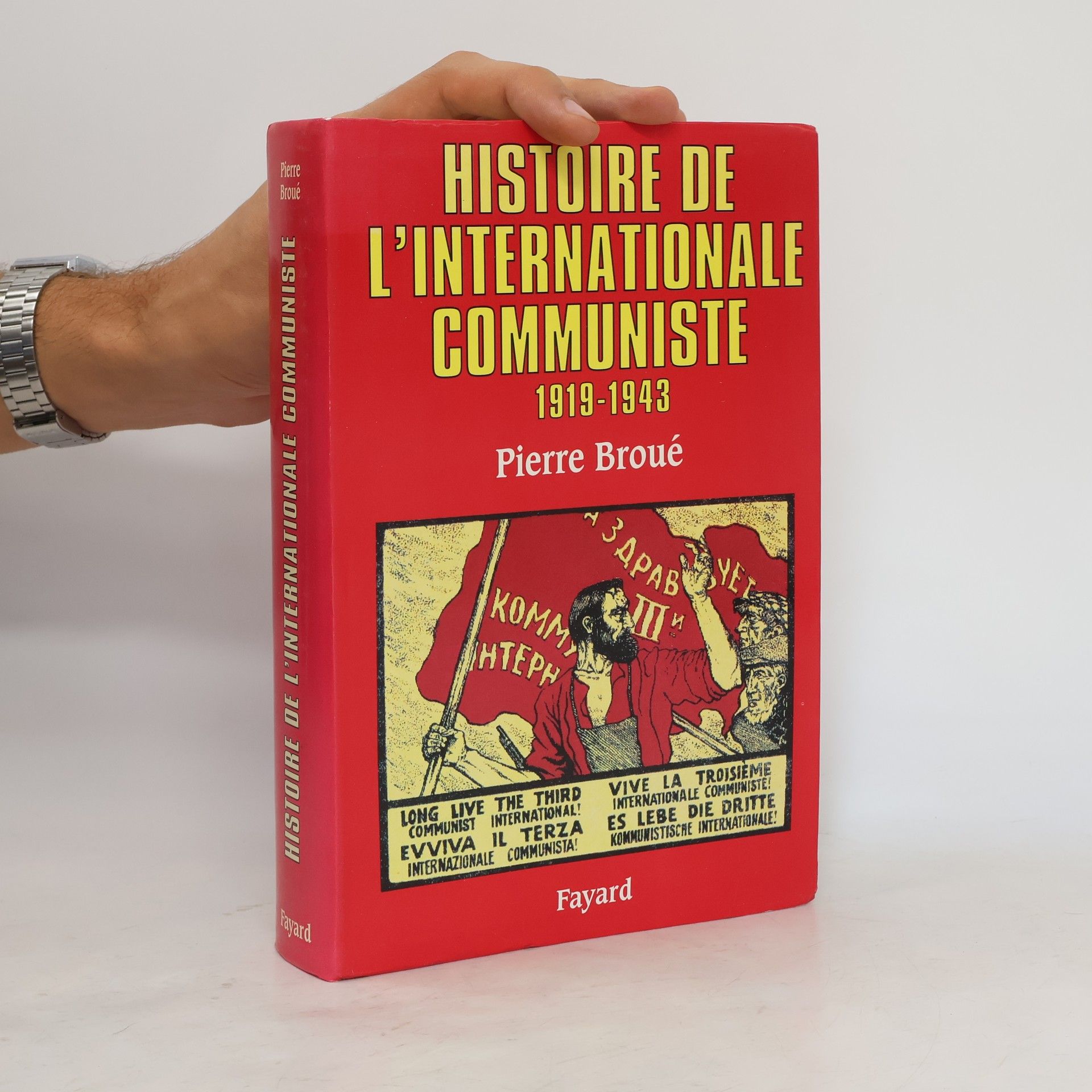 Pierre Broue Histoire de l'Internationale communiste 1919-1943