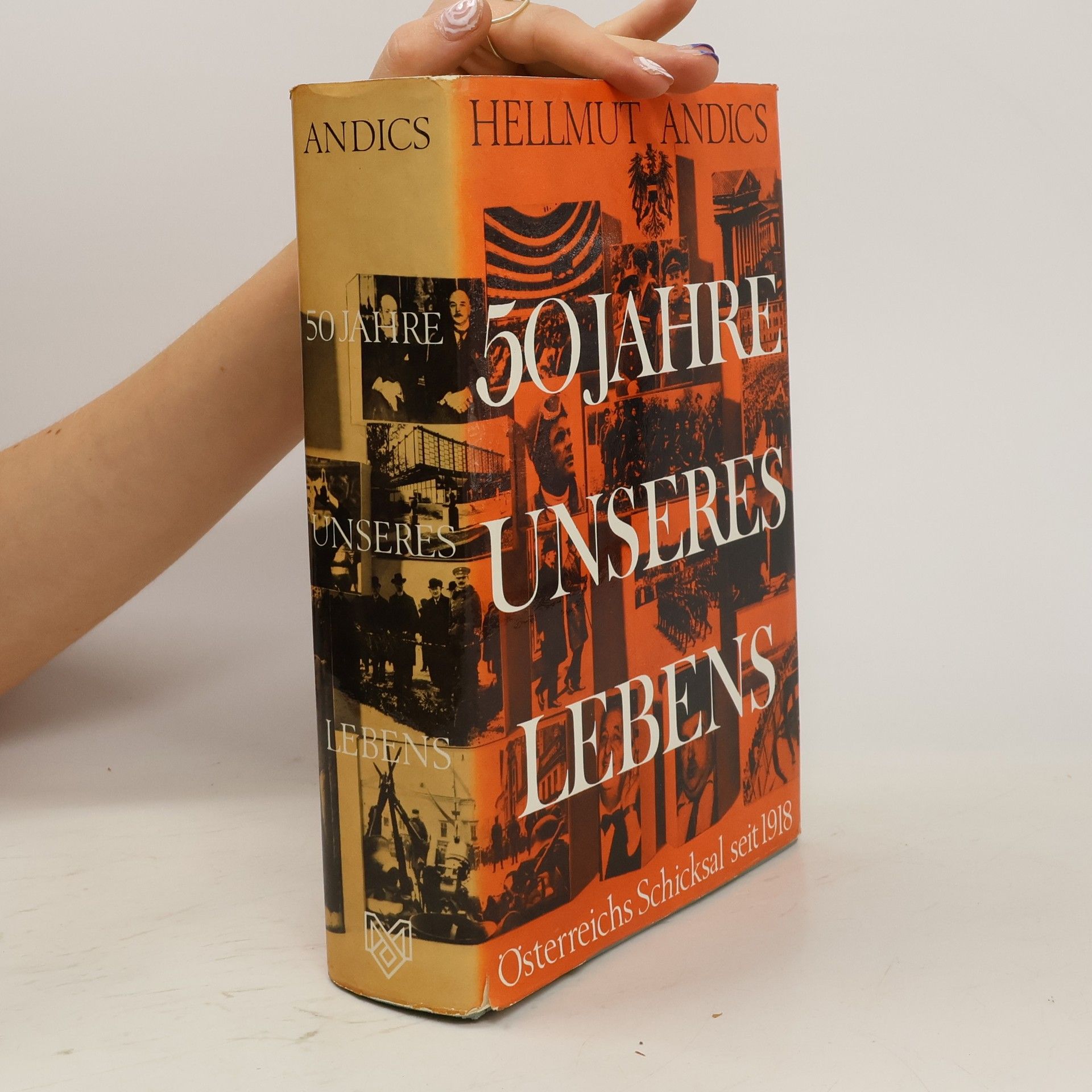 Hellmut Andics 50 Jahre unseres Lebens