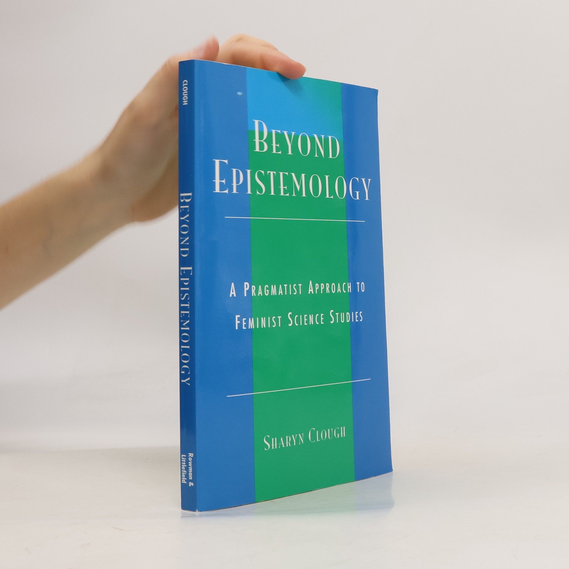 Sharyn Clough Beyond Epistemology
