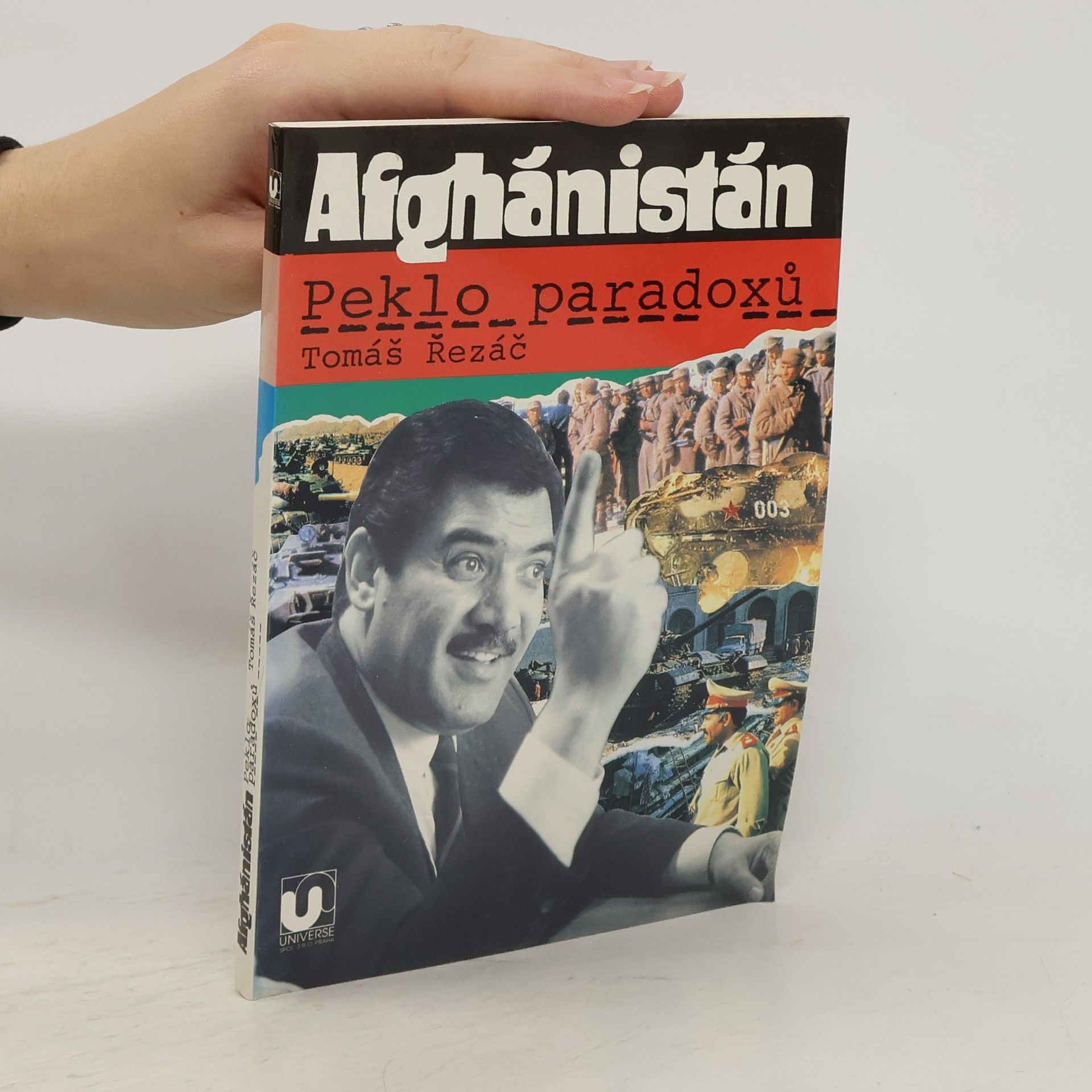 Tomáš Řezáč Afghánistán: peklo paradoxů