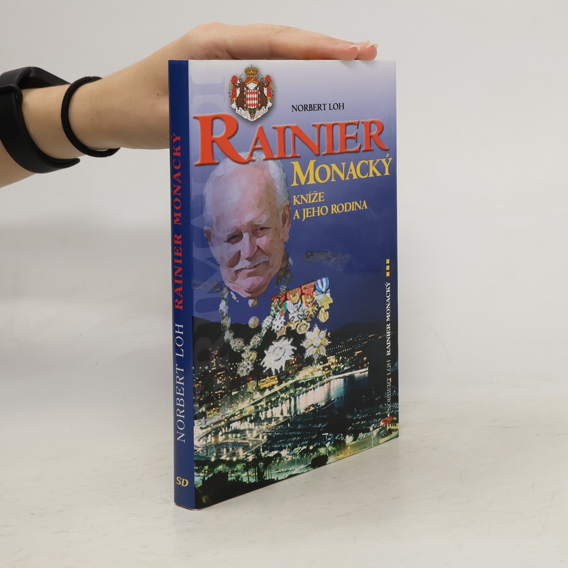 Norbert Loh Rainier Monacký: kníže a jeho rodina