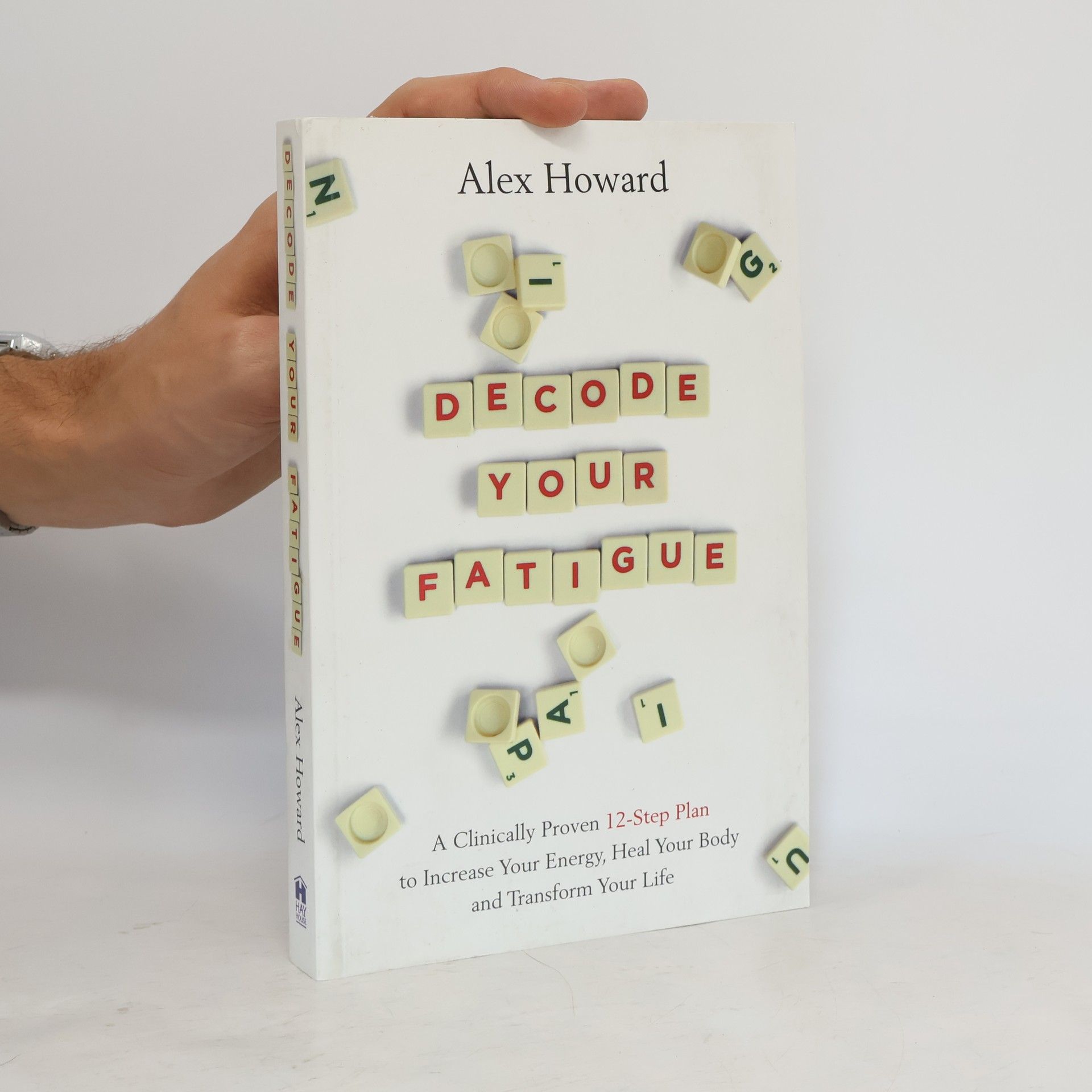 Alex Howard Decode Your Fatigue