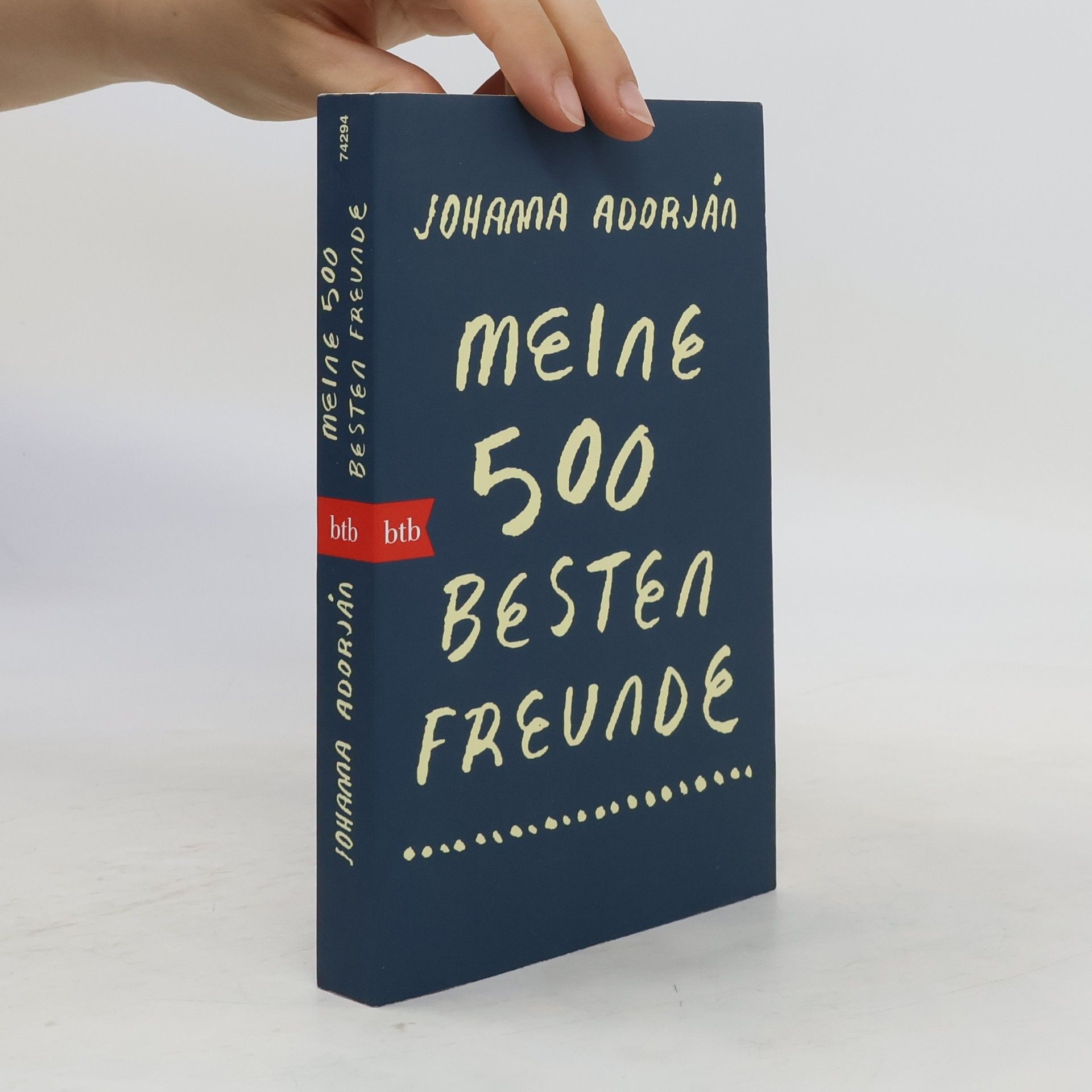 Johanna Adorján Meine 500 besten Freunde