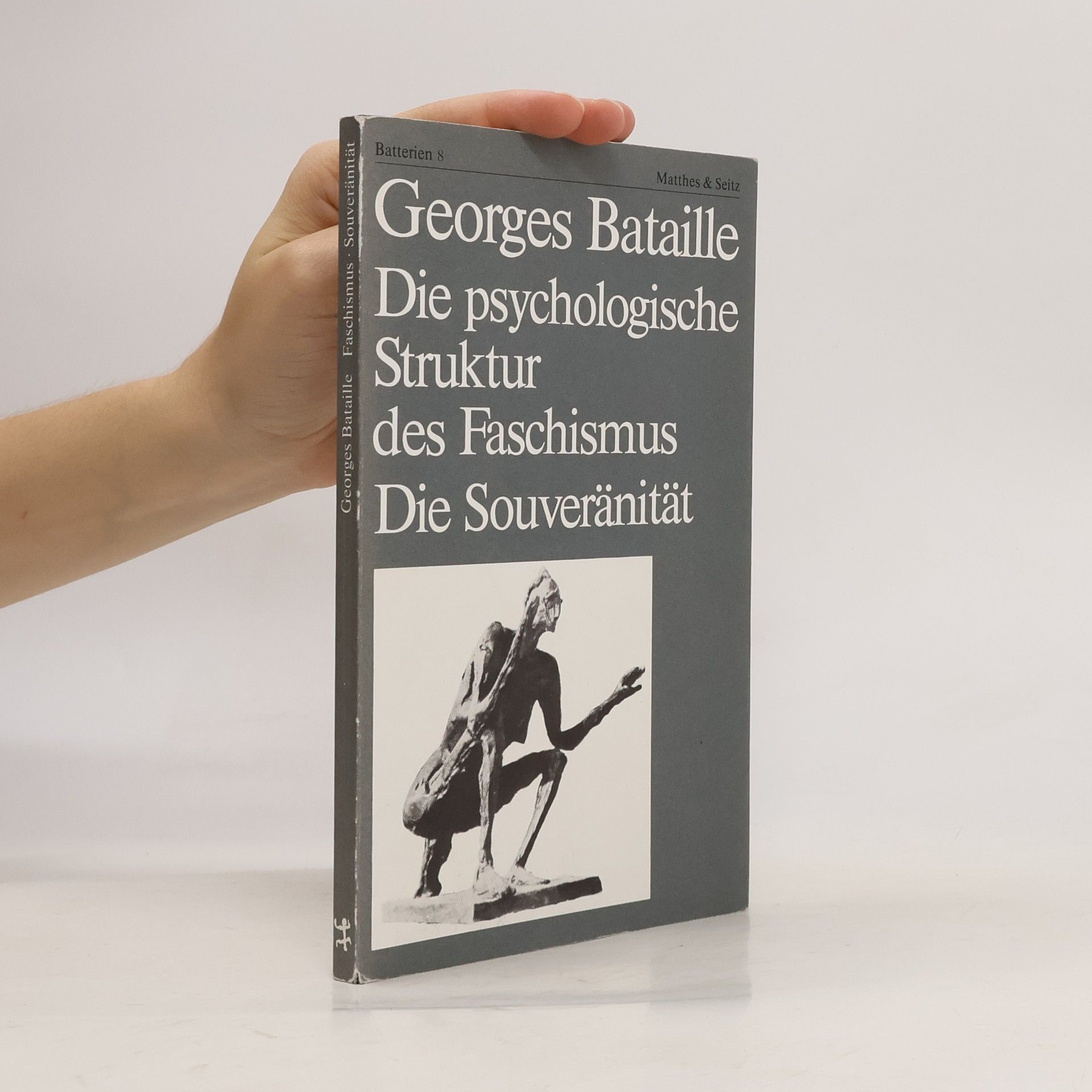 Georges Bataille Die psychologische Struktur des Faschismus