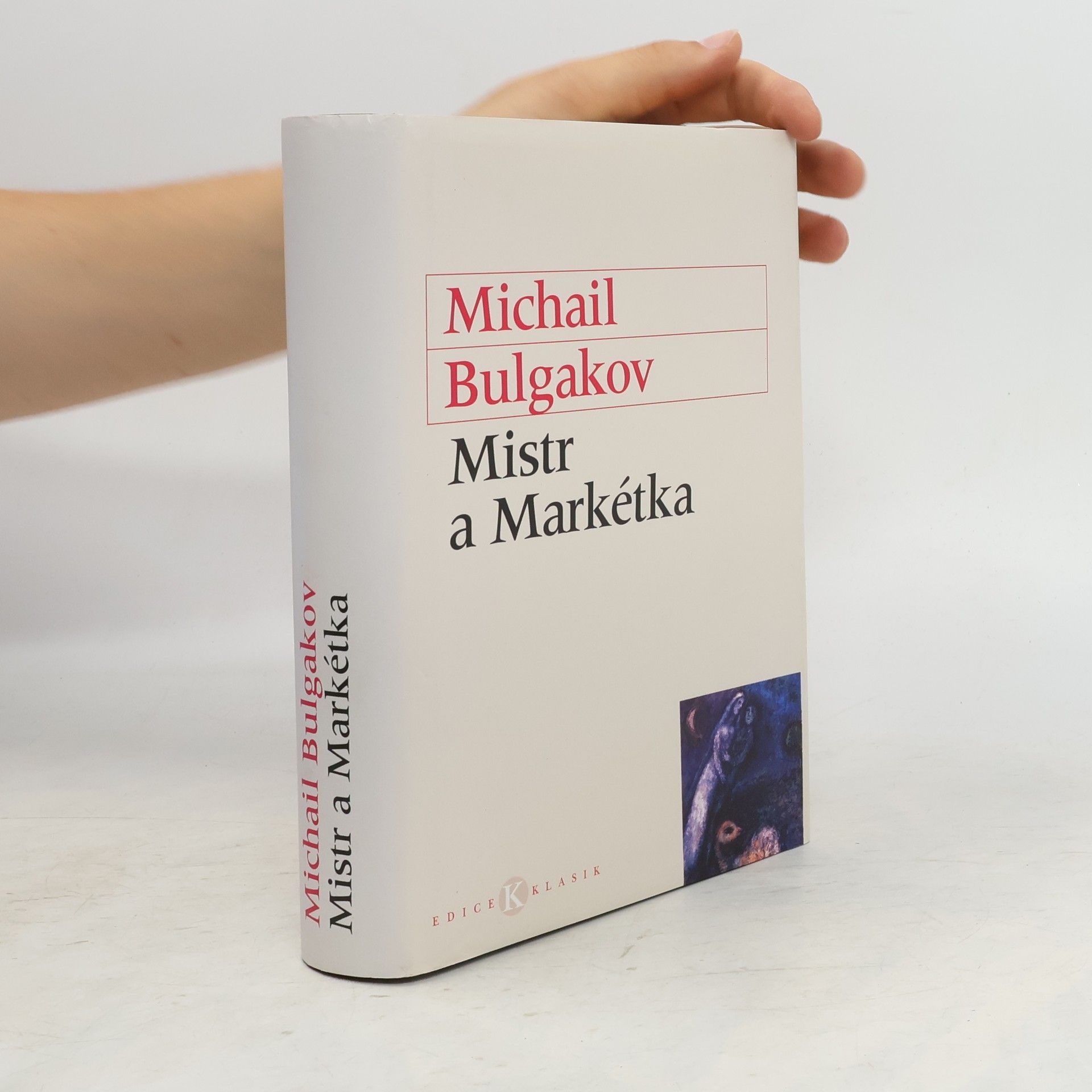 Michail Bulgakov Mistr a Markétka