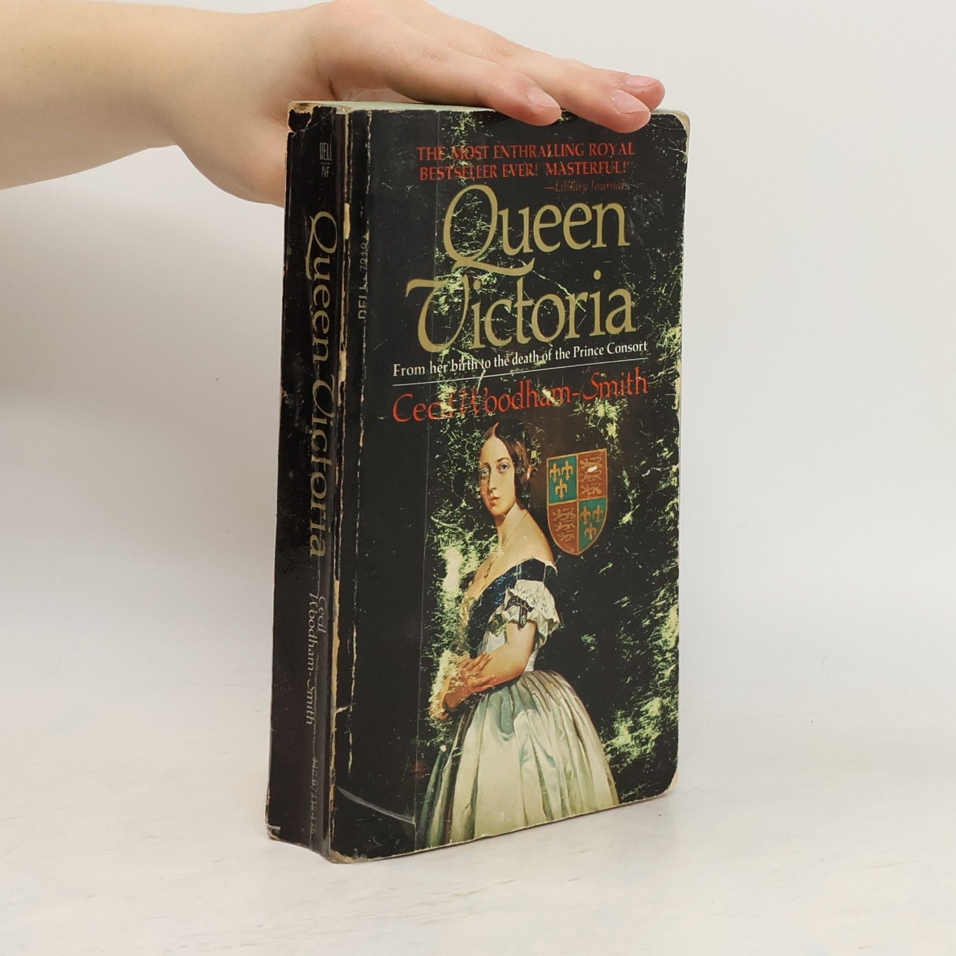 Cecil Woodham Smith Queen Victoria: From her birth to the death of the Prince Consort
