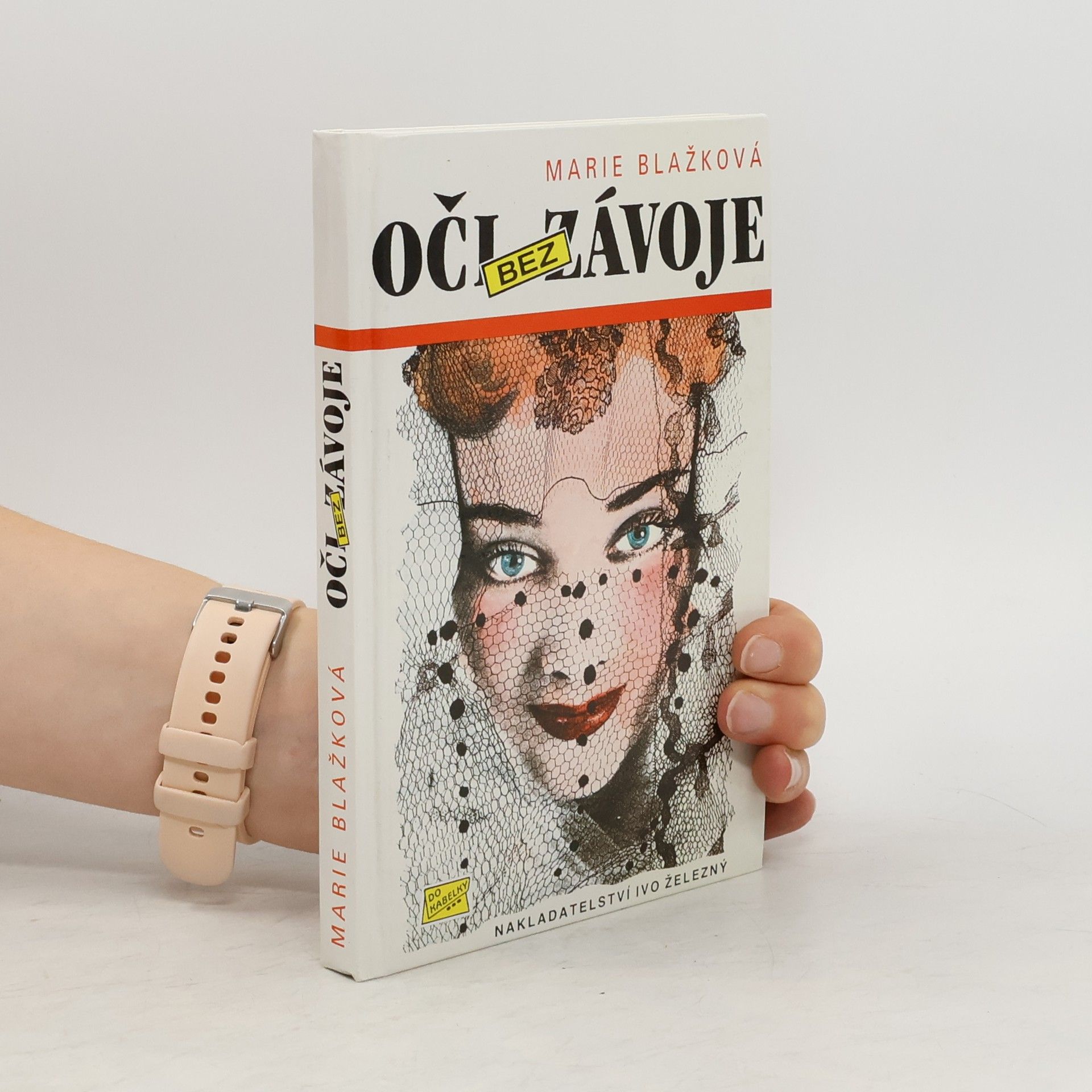 Marie Blažková Oči bez závoje
