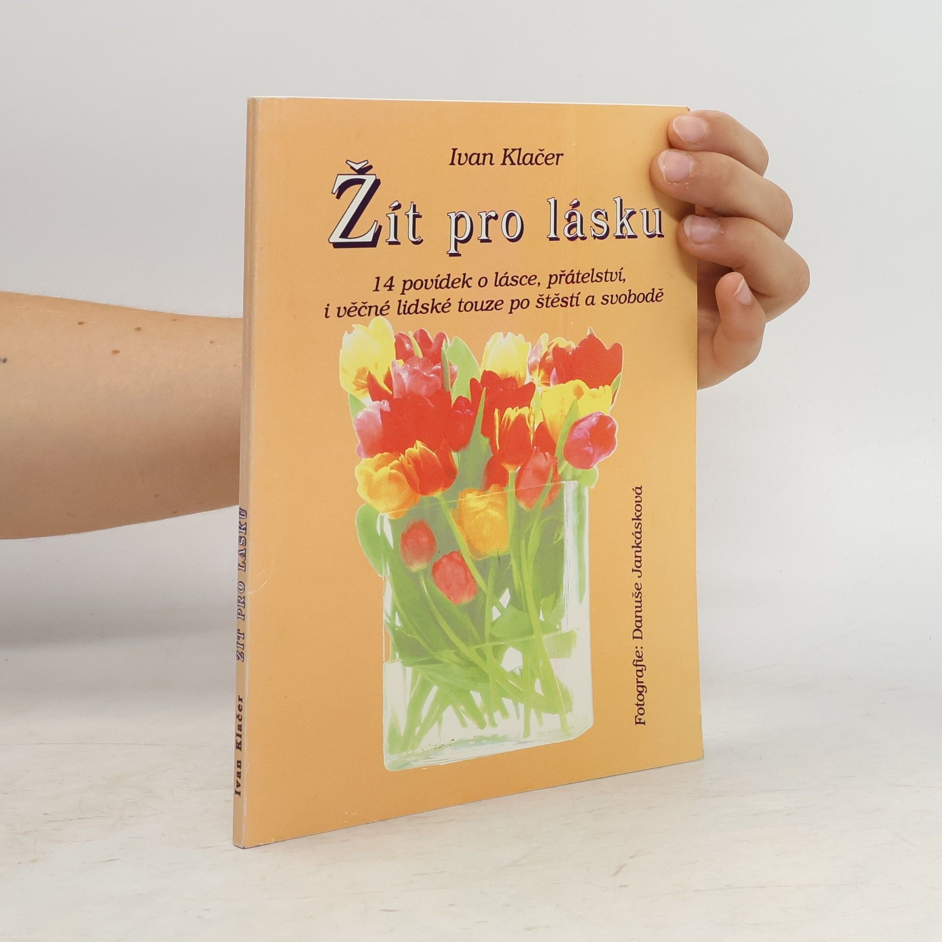 Ivan Klačer Žít pro lásku