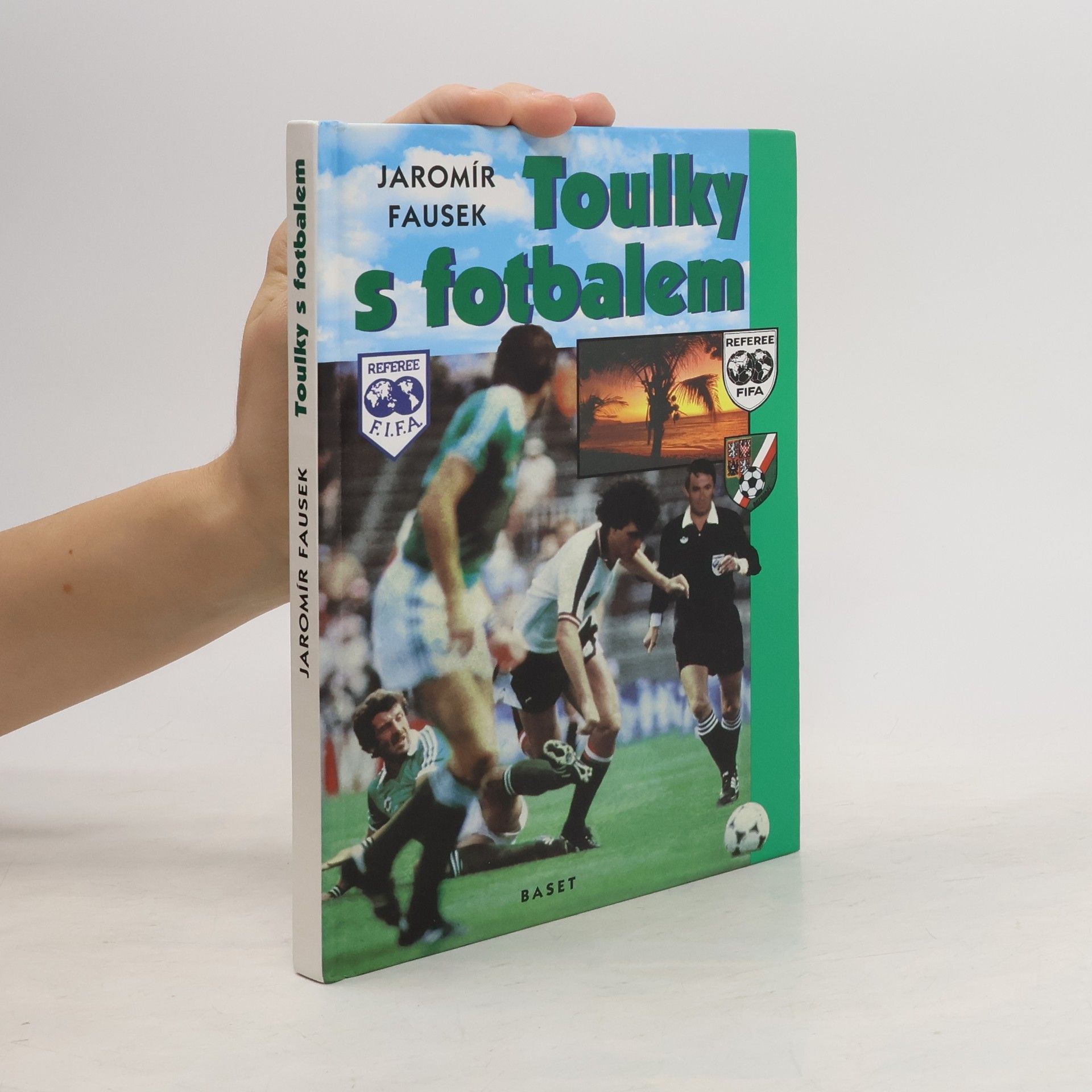 Jaromír Fausek Toulky s fotbalem