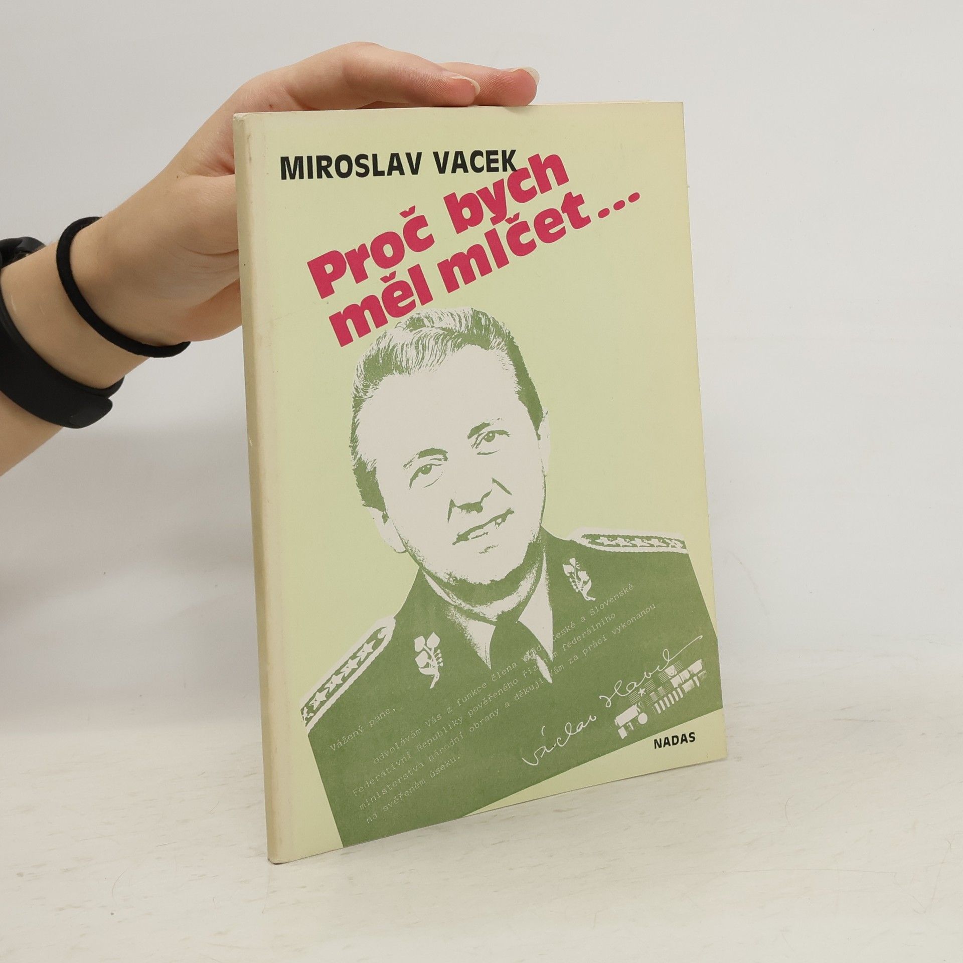 Miroslav Vacek Proč bych měl mlčet...
