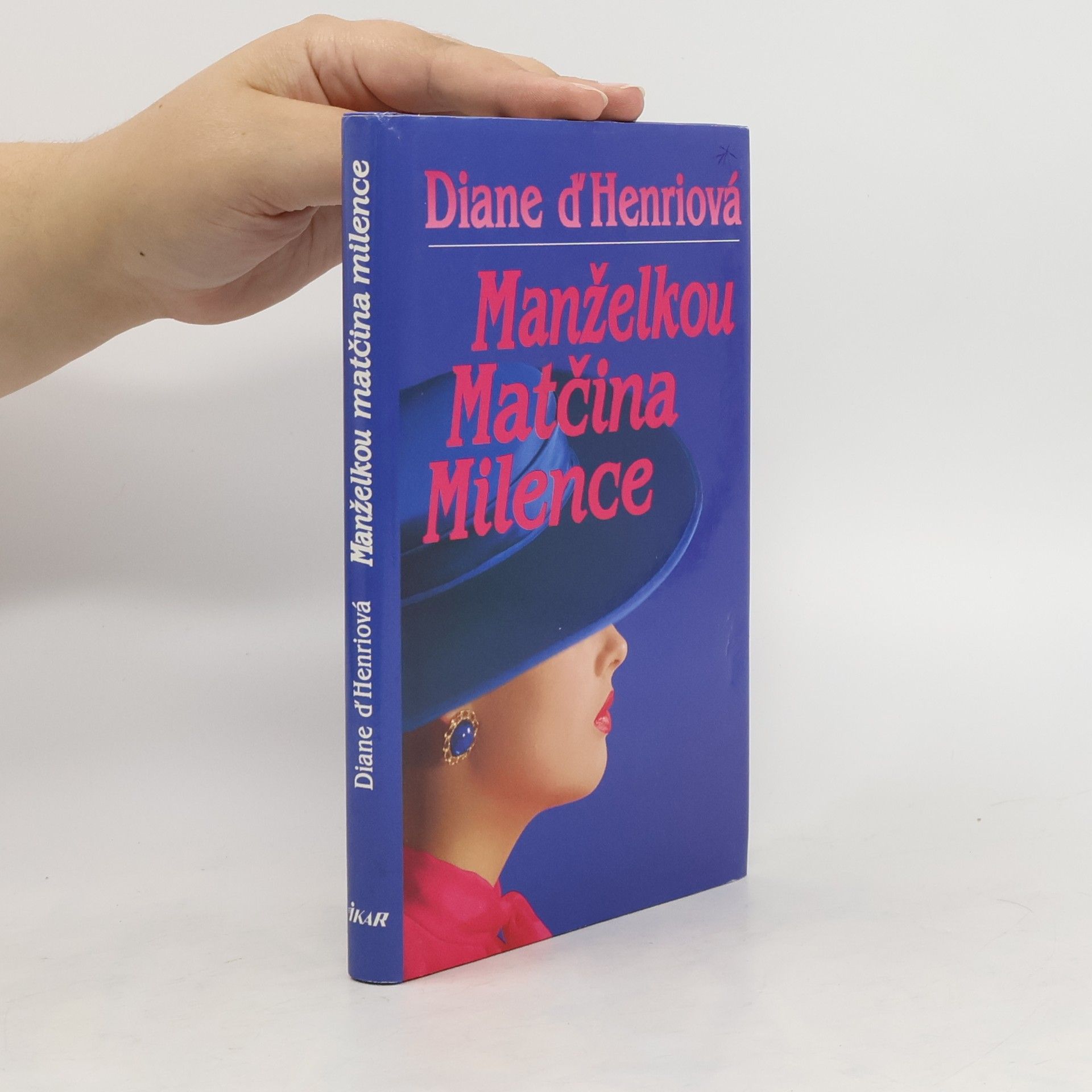 Diane d. Henri Manželkou matčina milence