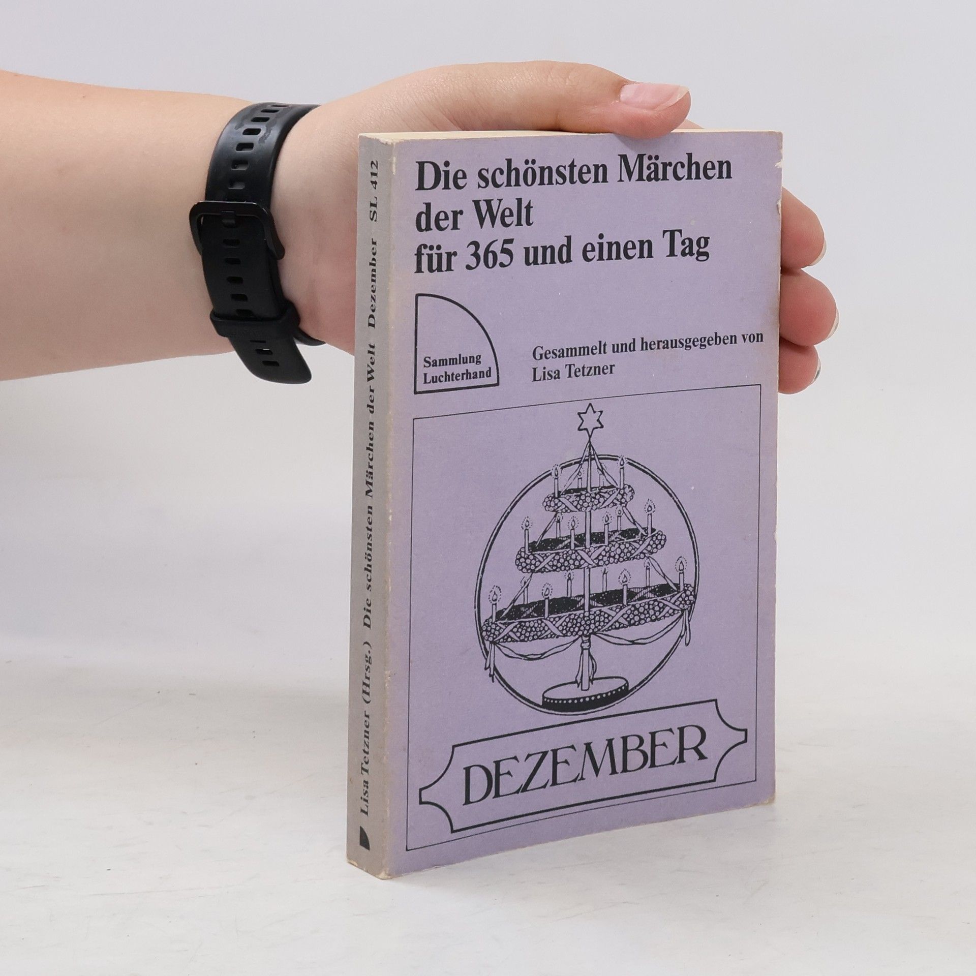 Lisa Tetzner Die schönsten Märchen der Welt für 365 und einen Tag