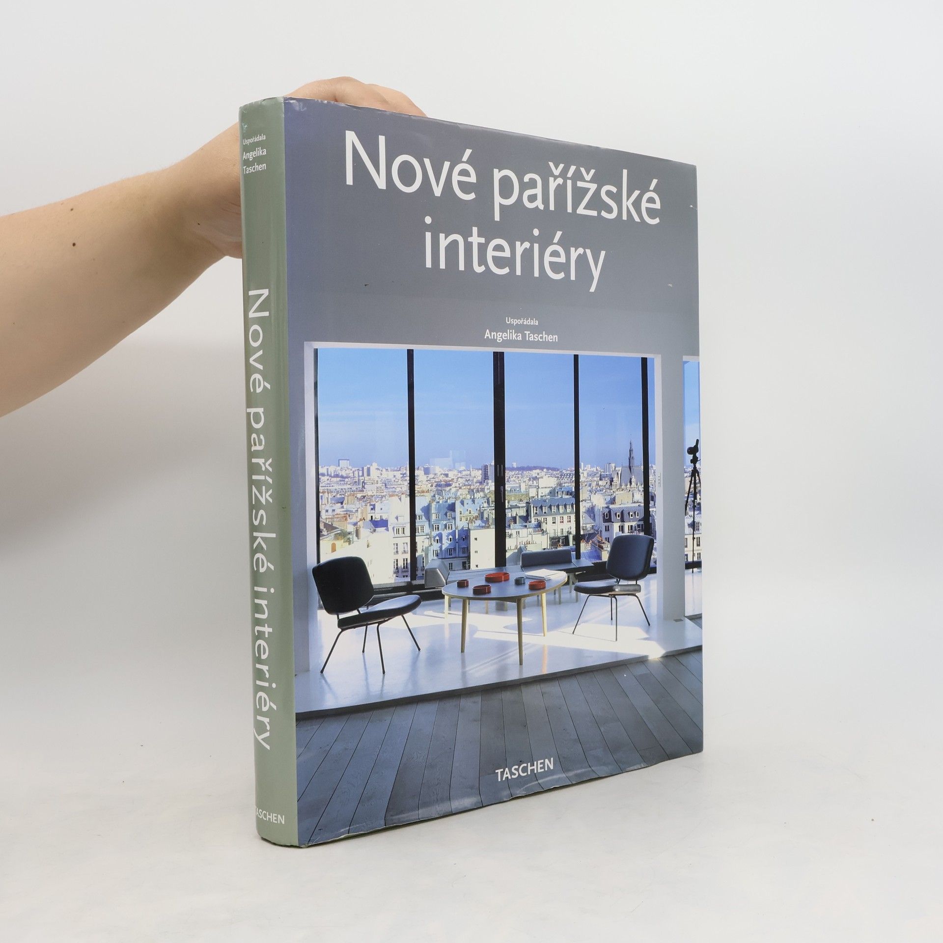Angelika Taschen New Paris interiors = Nové pařížské interiéry = Nowe paryskie wnętrza