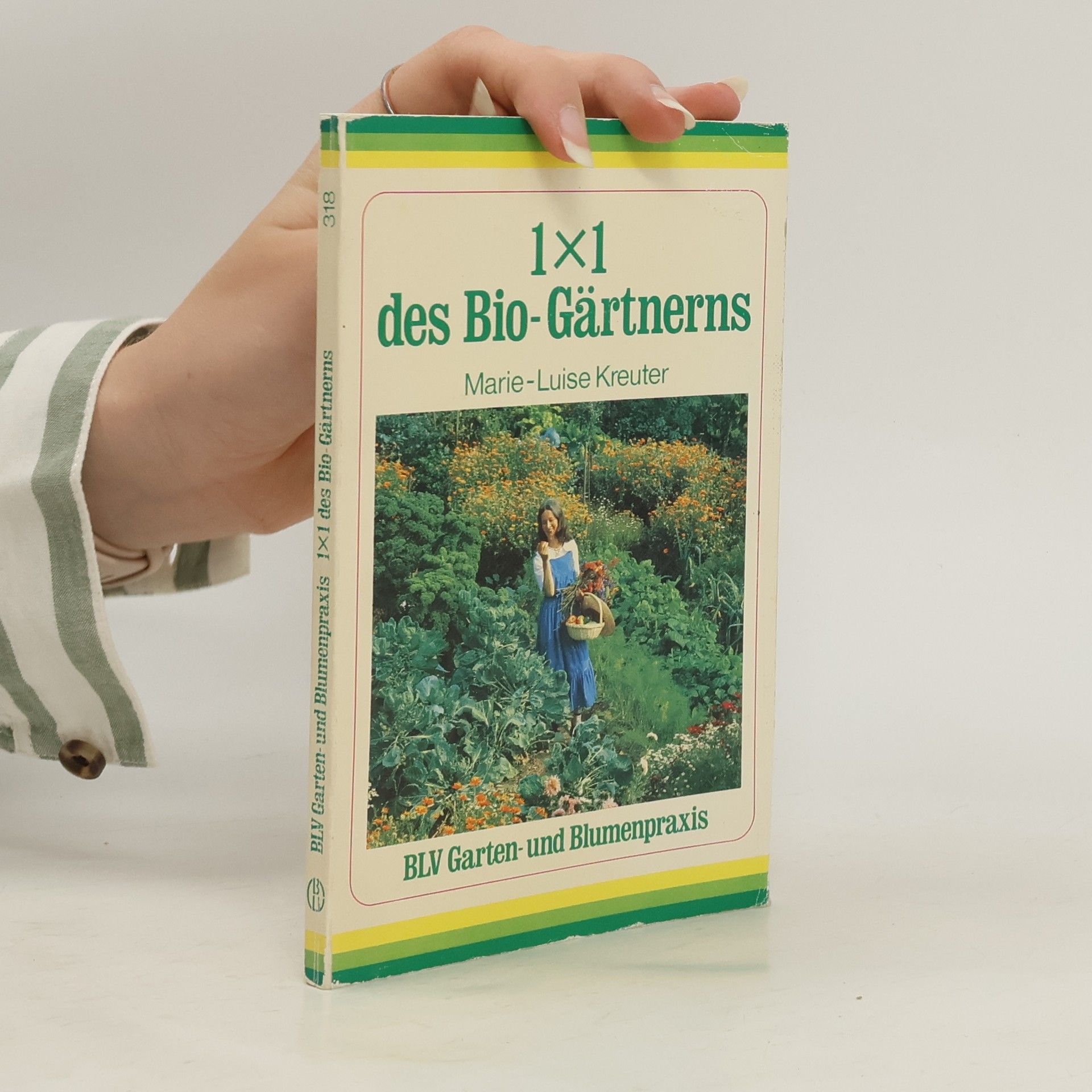 Marie Kreuter 1 x 1 des Bio-Gärtnerns