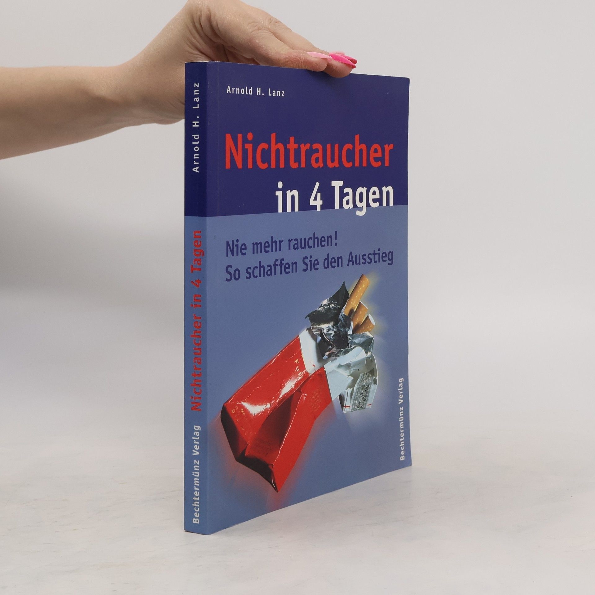 Arnold H. Lanz Nichtraucher in 4 Tagen