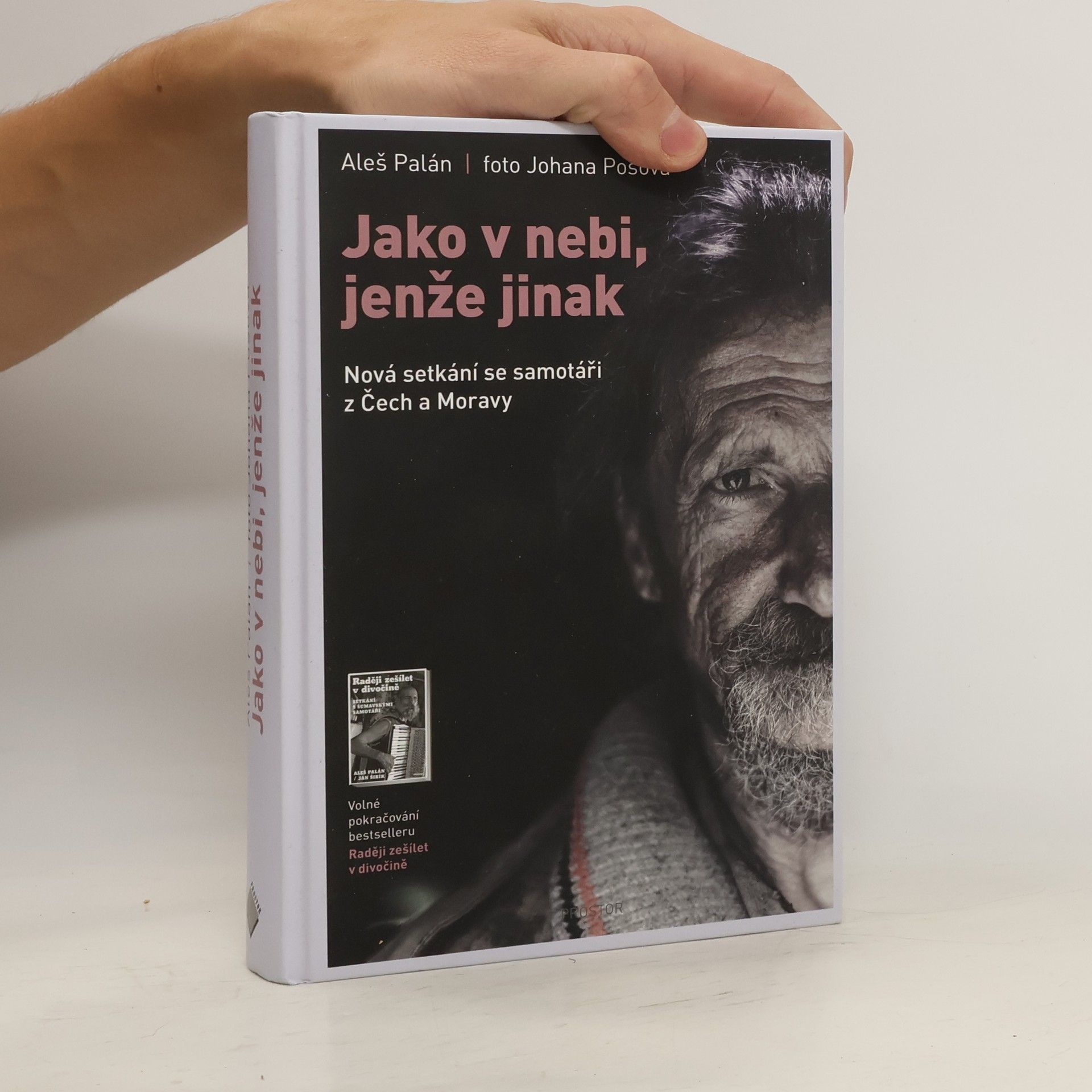 Johana Pošová Jako v nebi, jenže jinak. Nová setkání se samotáři z Čech a Moravy