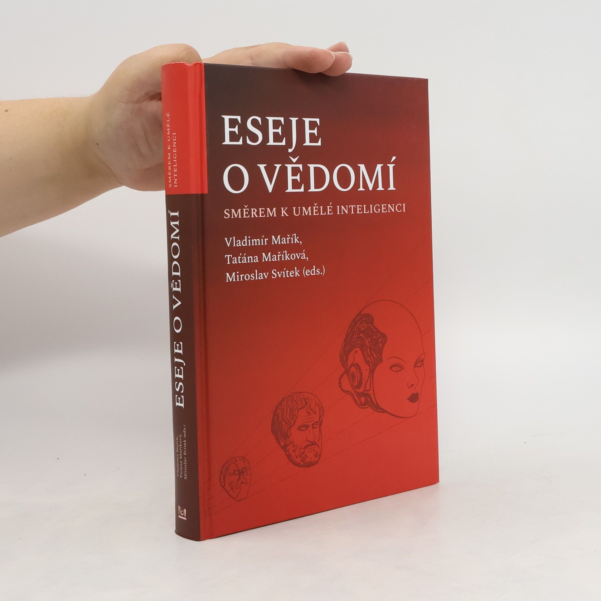 Vladimír Mařík Eseje o vědomí směrem k umělé inteligenci