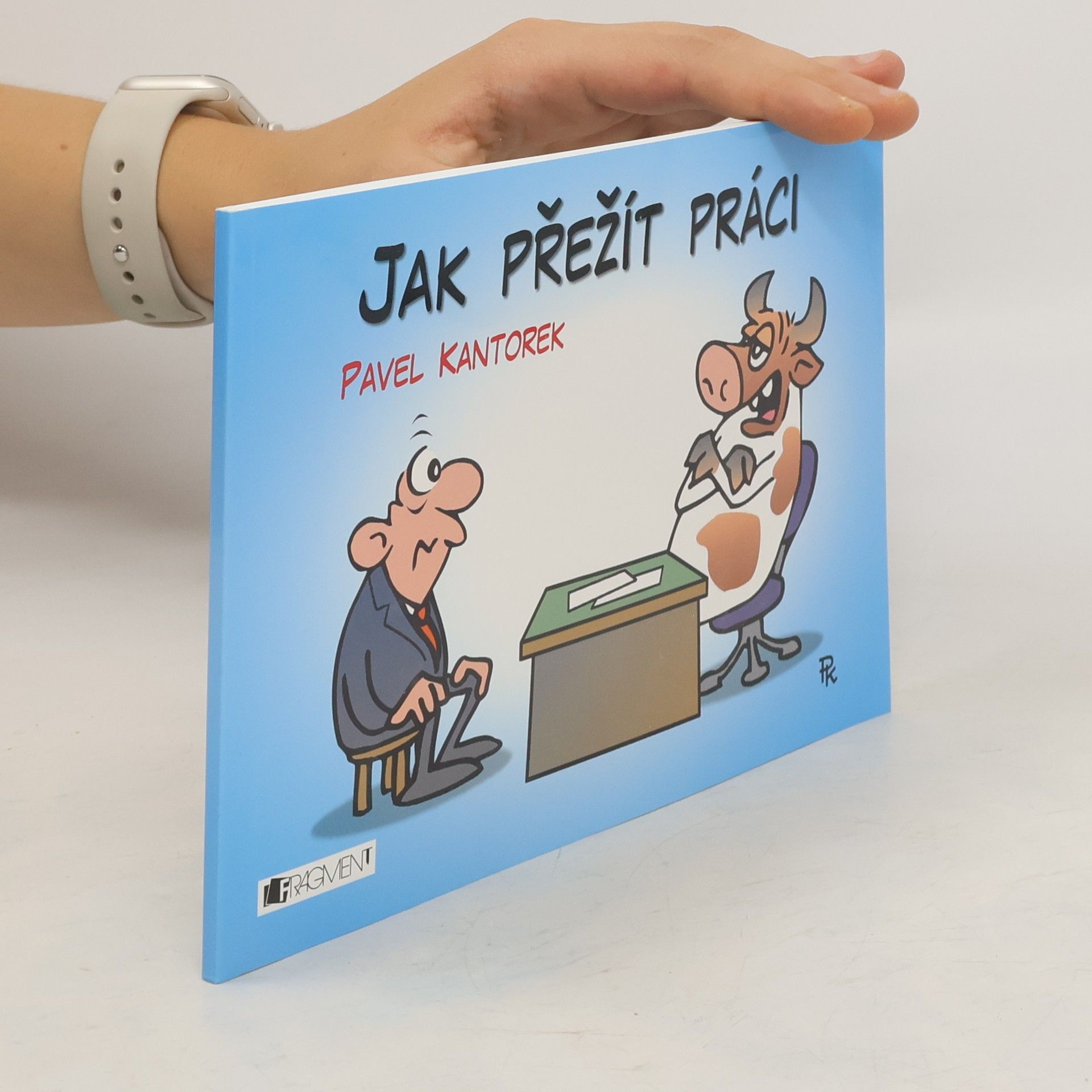 Pavel Kantorek Jak přežít práci