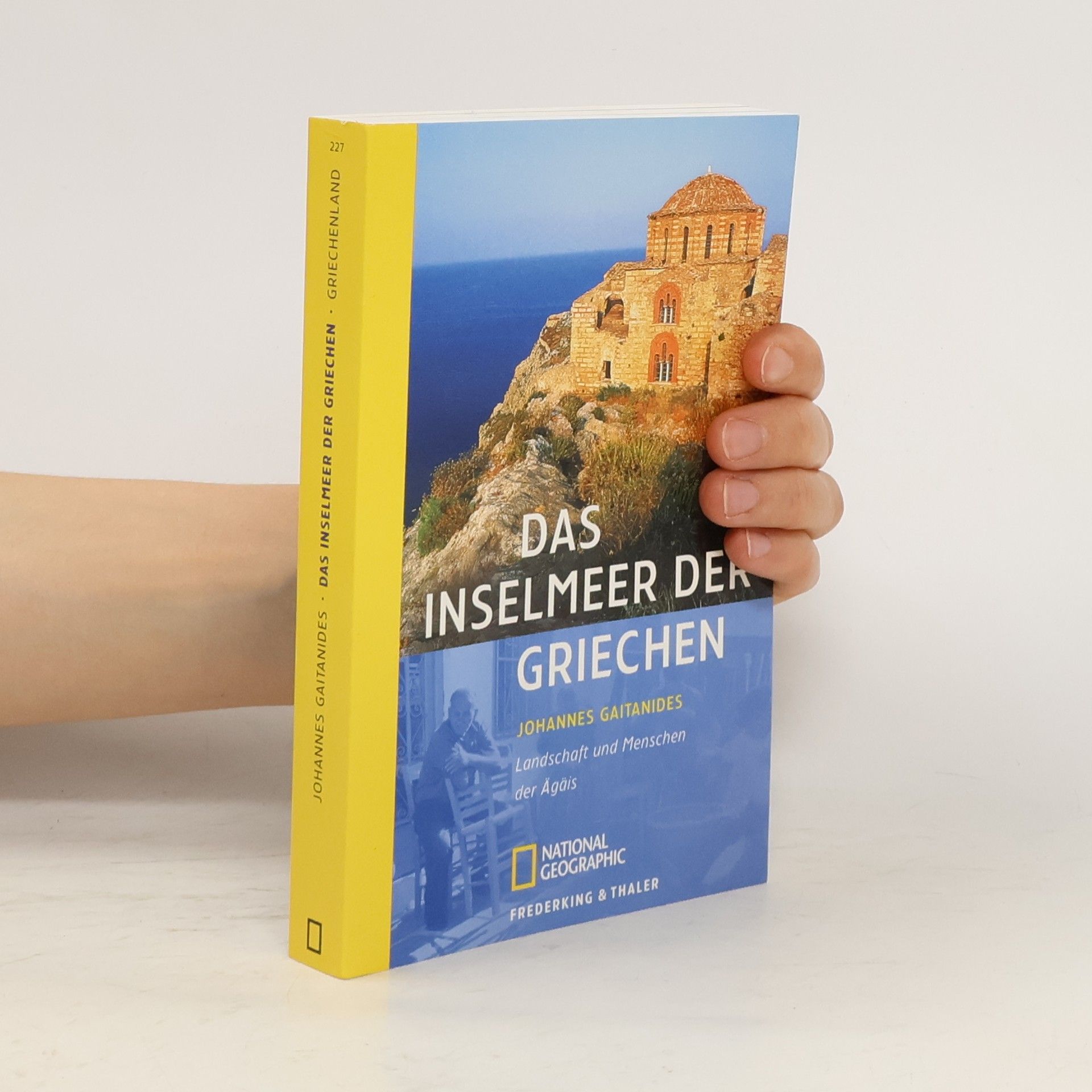 Johannes Gaitanides Das Inselmeer der Griechen