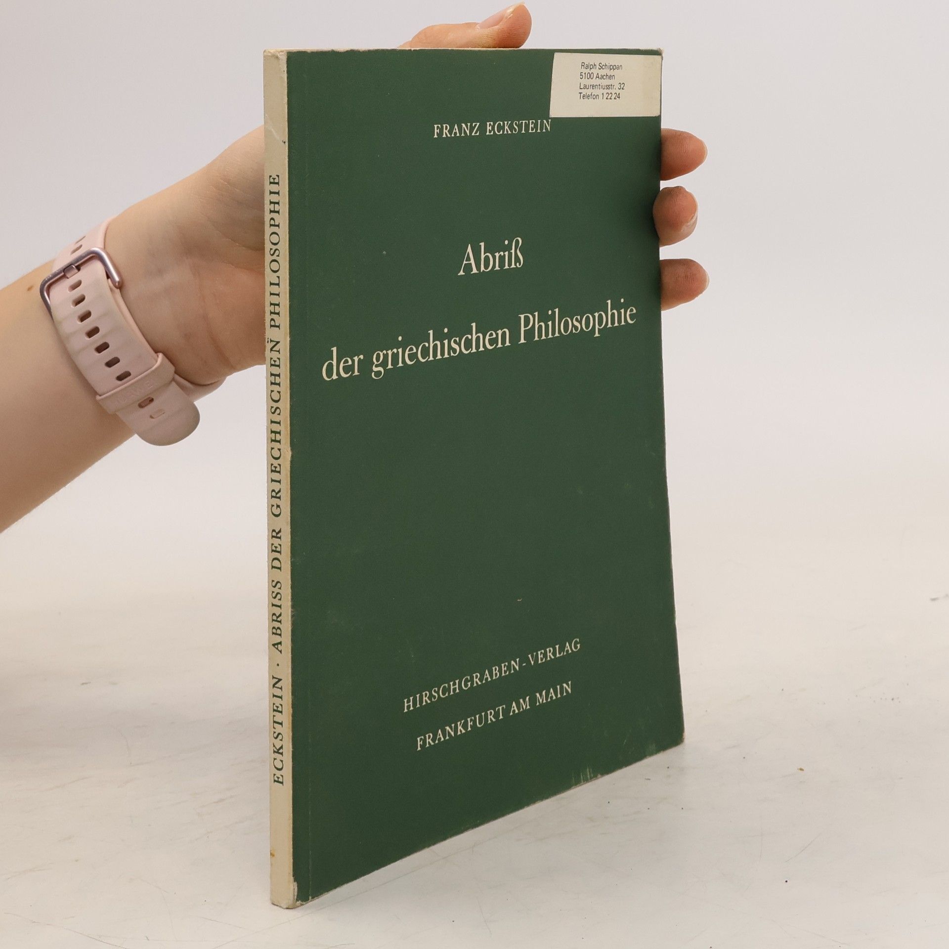Franz Eckstein Abriss der griechischen Philosophie