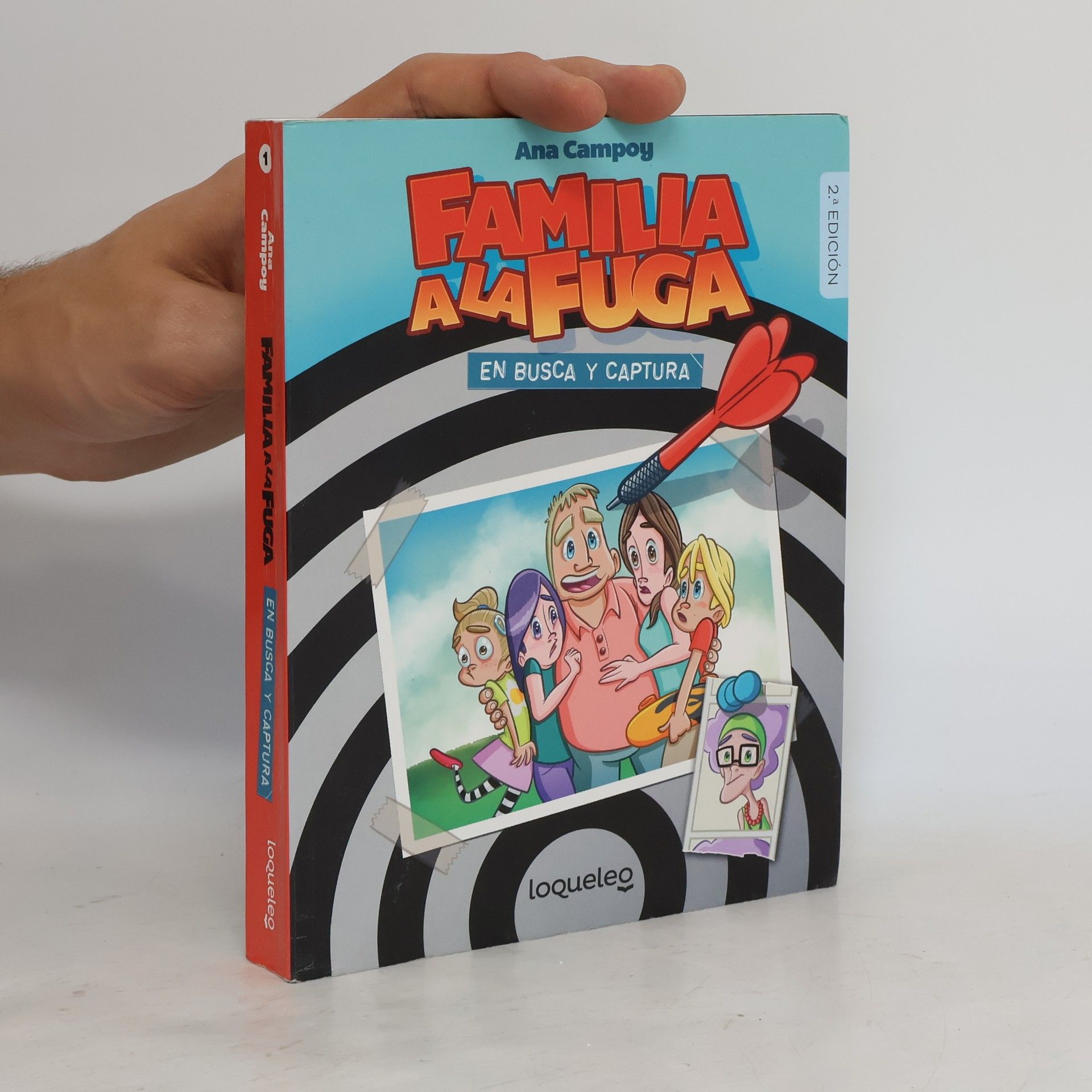 Ana Campoy Familia a la fuga. En busca y captura