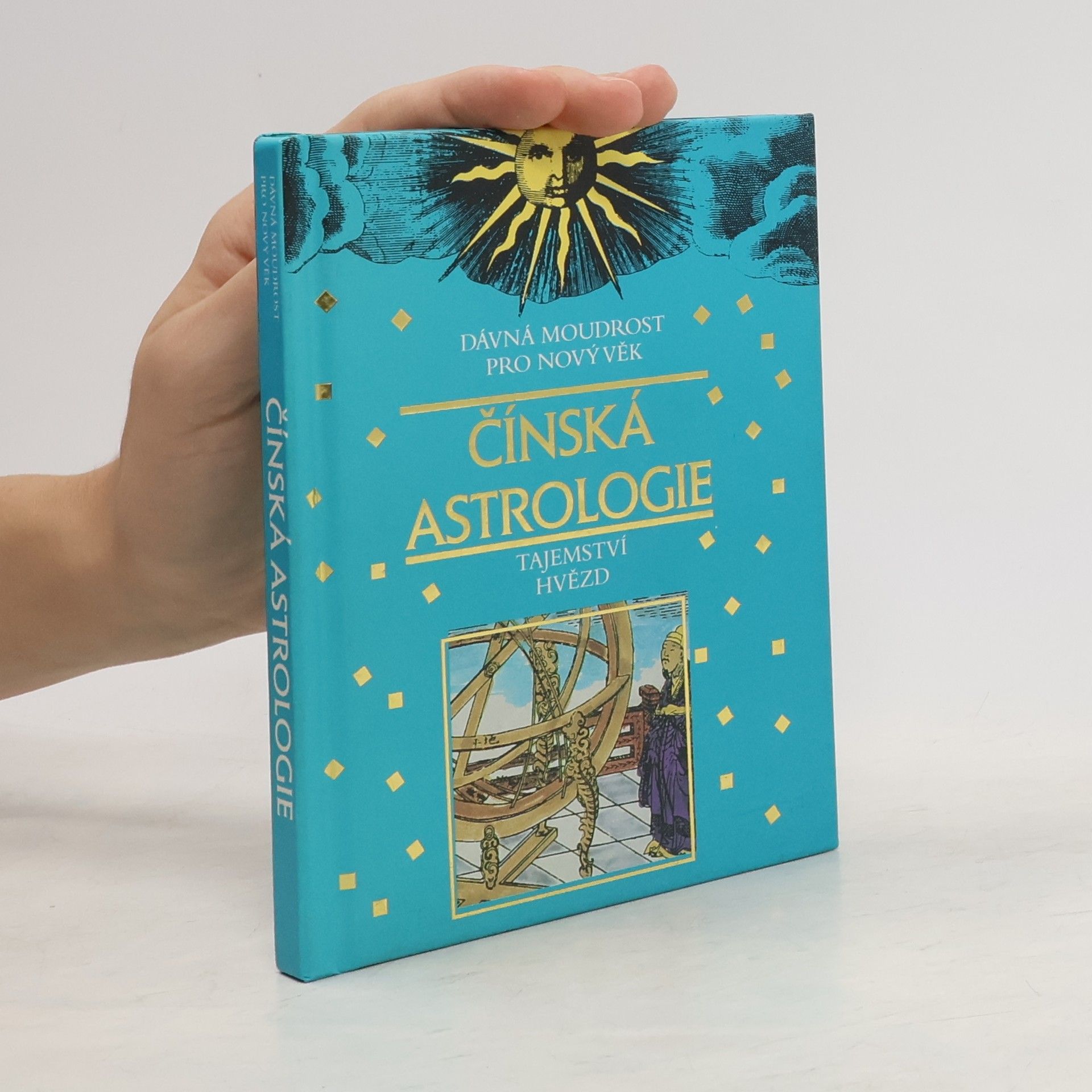 Aleš Adámek Čínská astrologie: tajemství hvězd