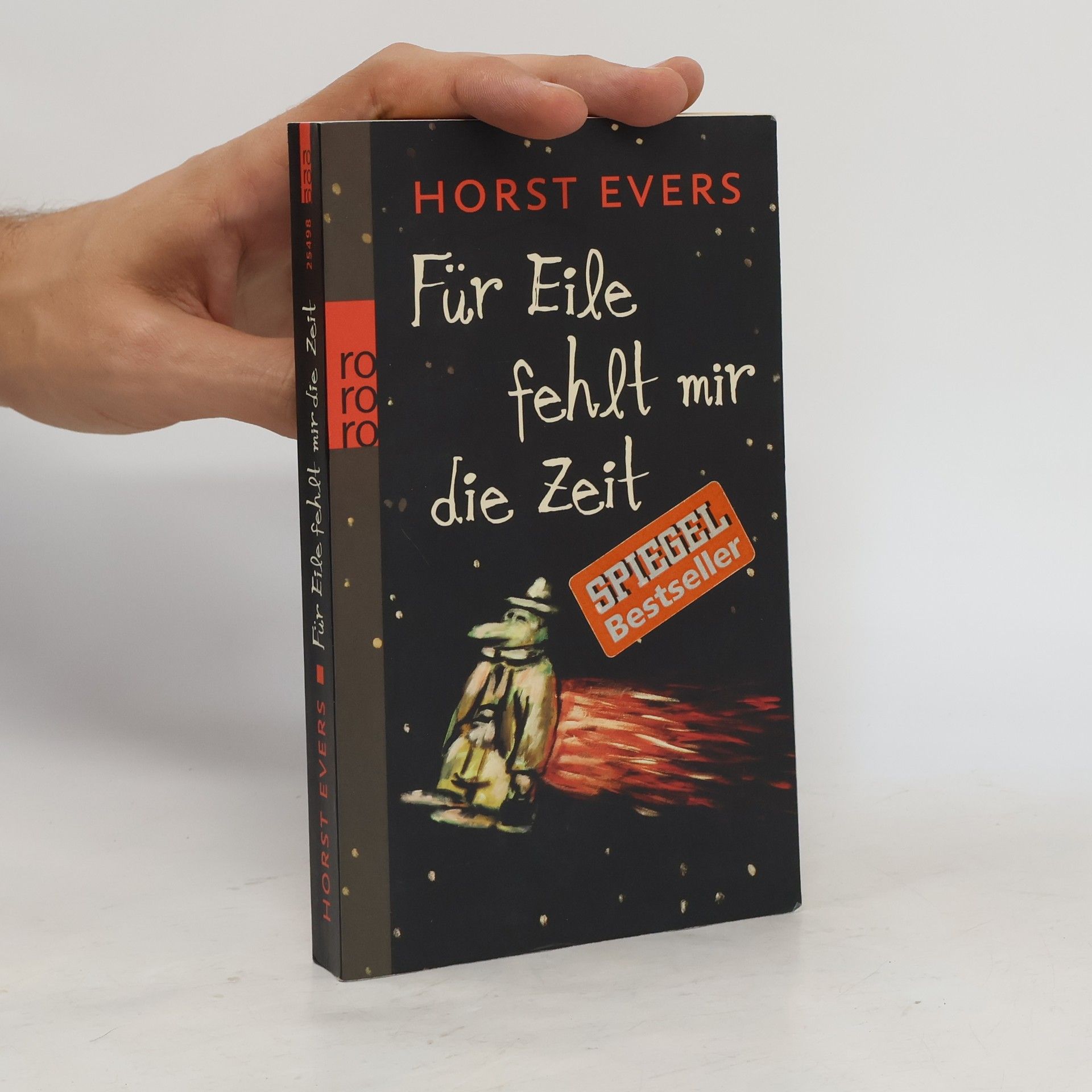 Horst Evers Für Eile fehlt mir die Zeit