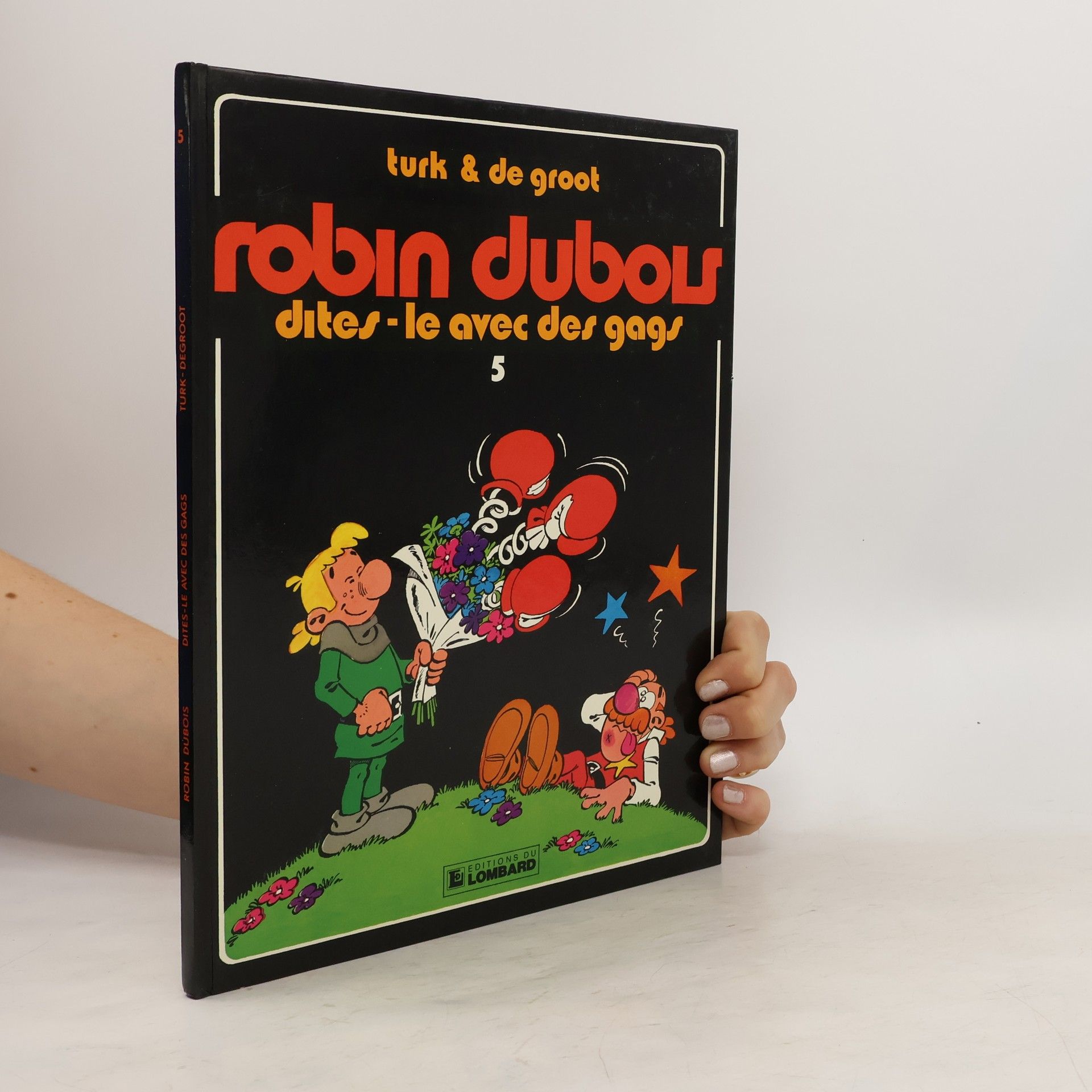 Bob De Groot Dites-le avec des gags 5