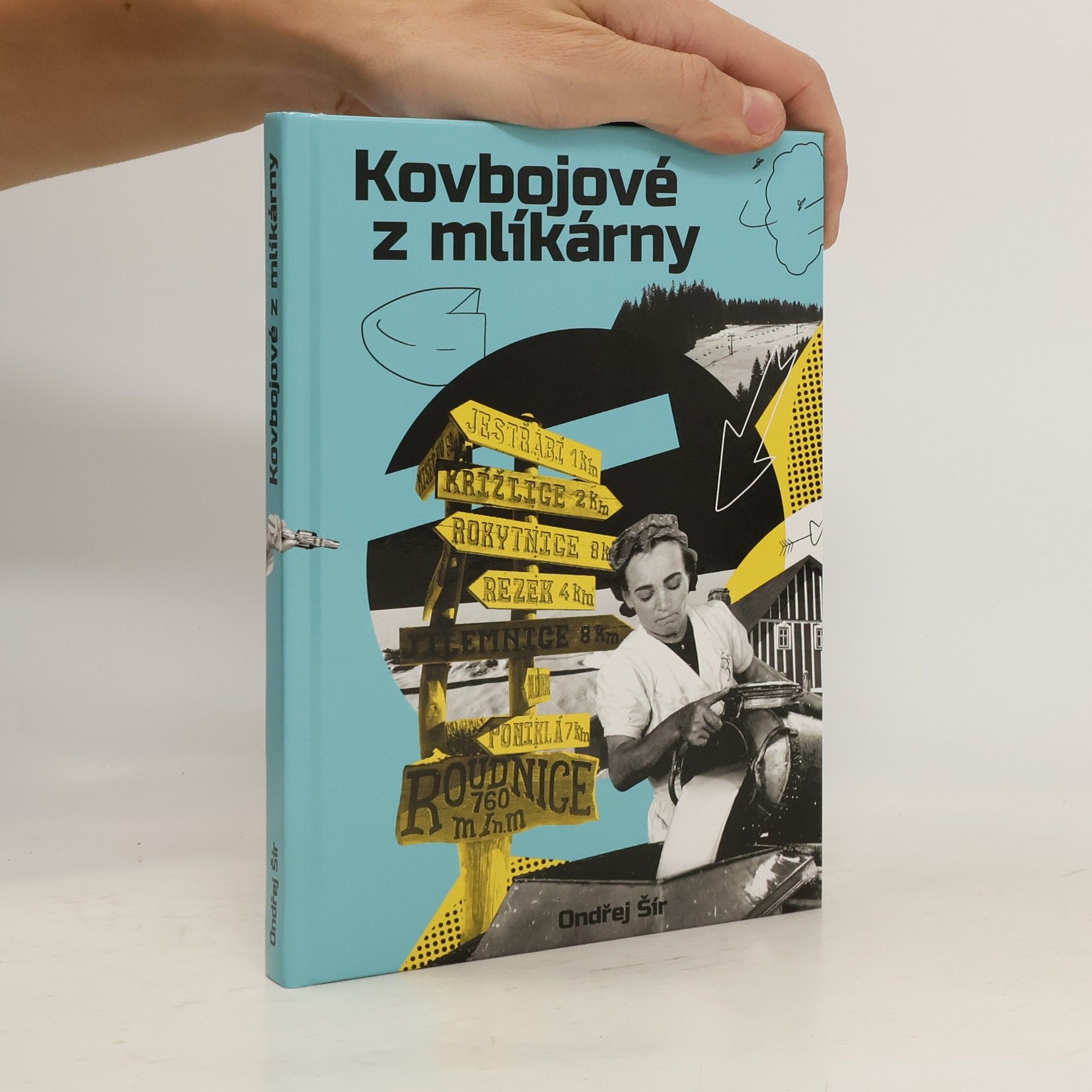 Ondřej Šír Kovbojové z mlíkárny