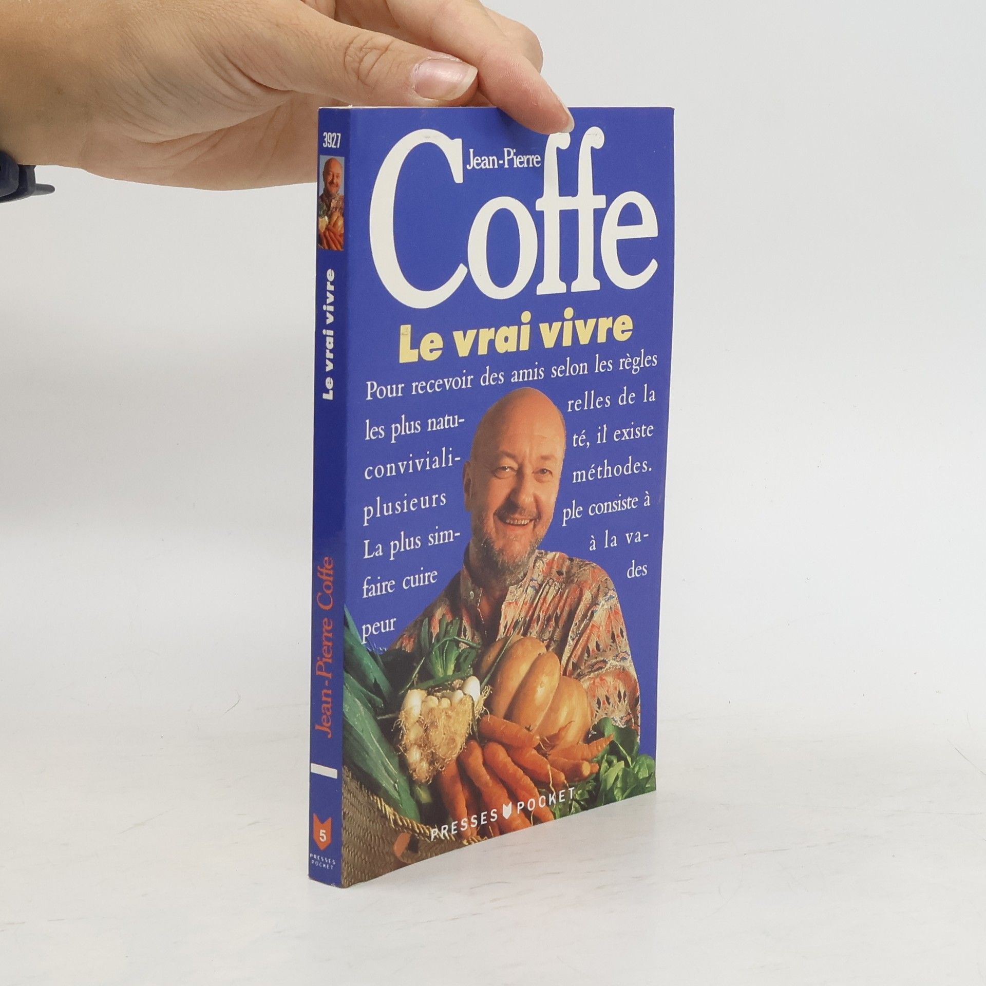 Jean-Pierre Coffe Le Vrai Vivre