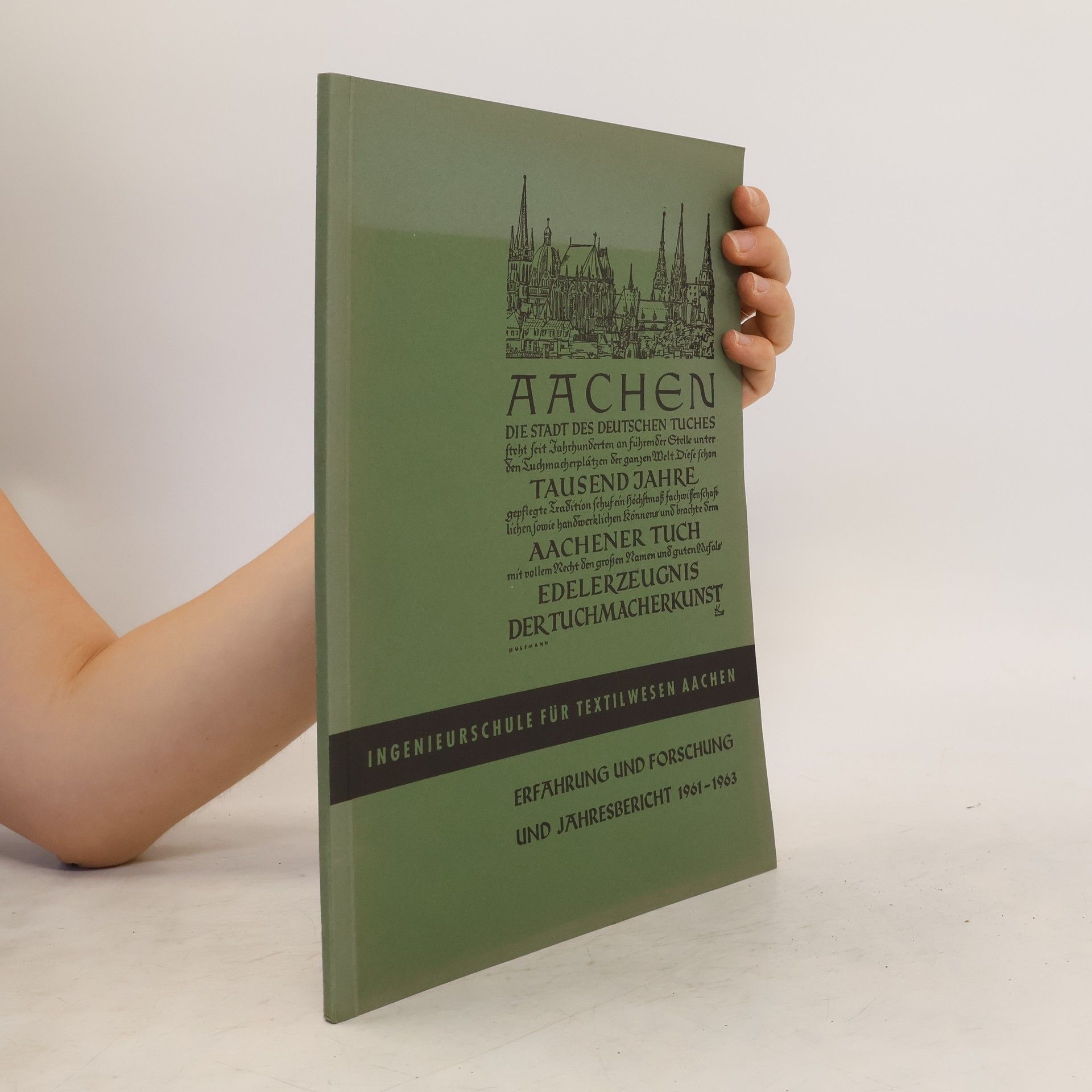 Various authors Erfahrung und Forschung und Jahresbericht 1961-1963