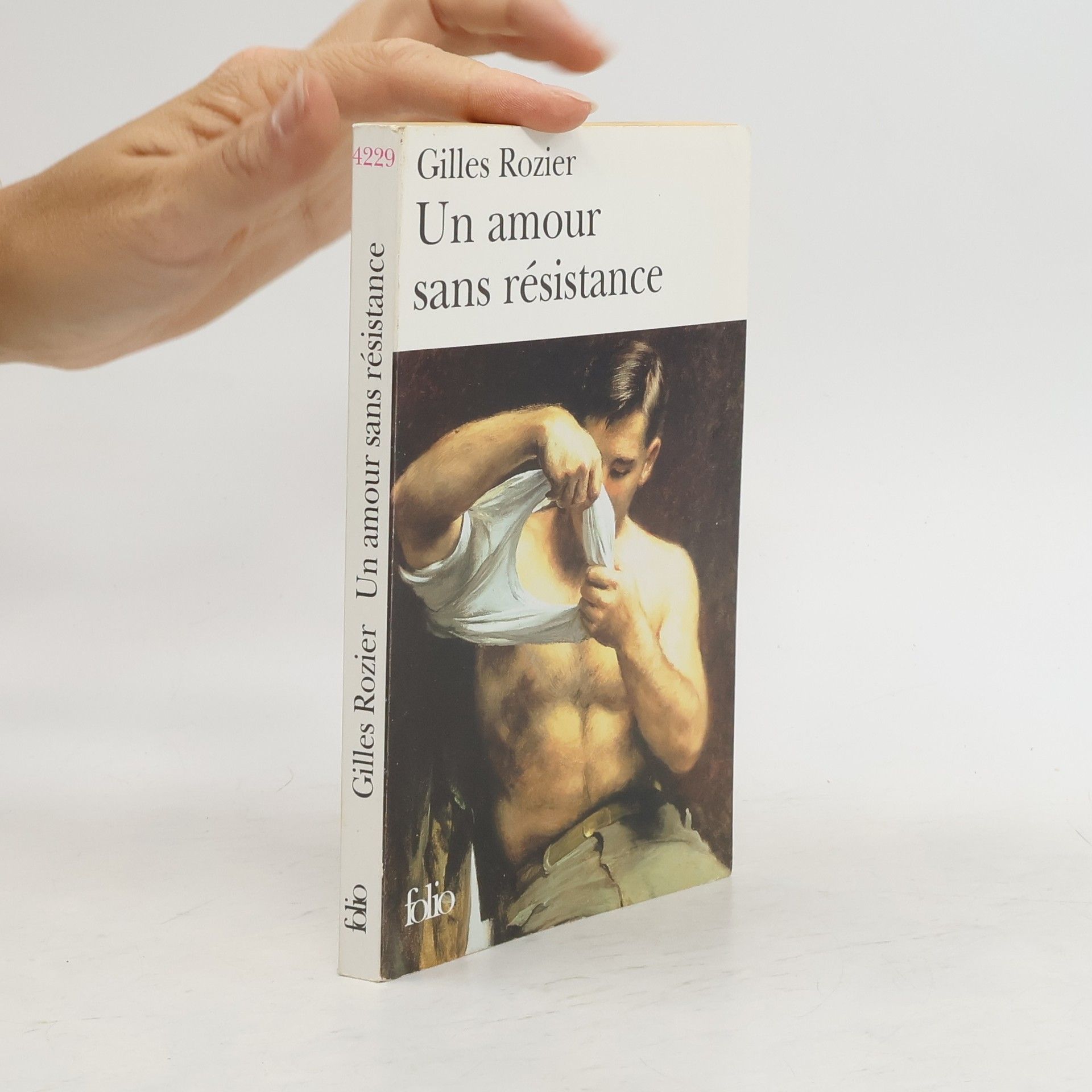 Gilles Rozier Un amour sans résistance