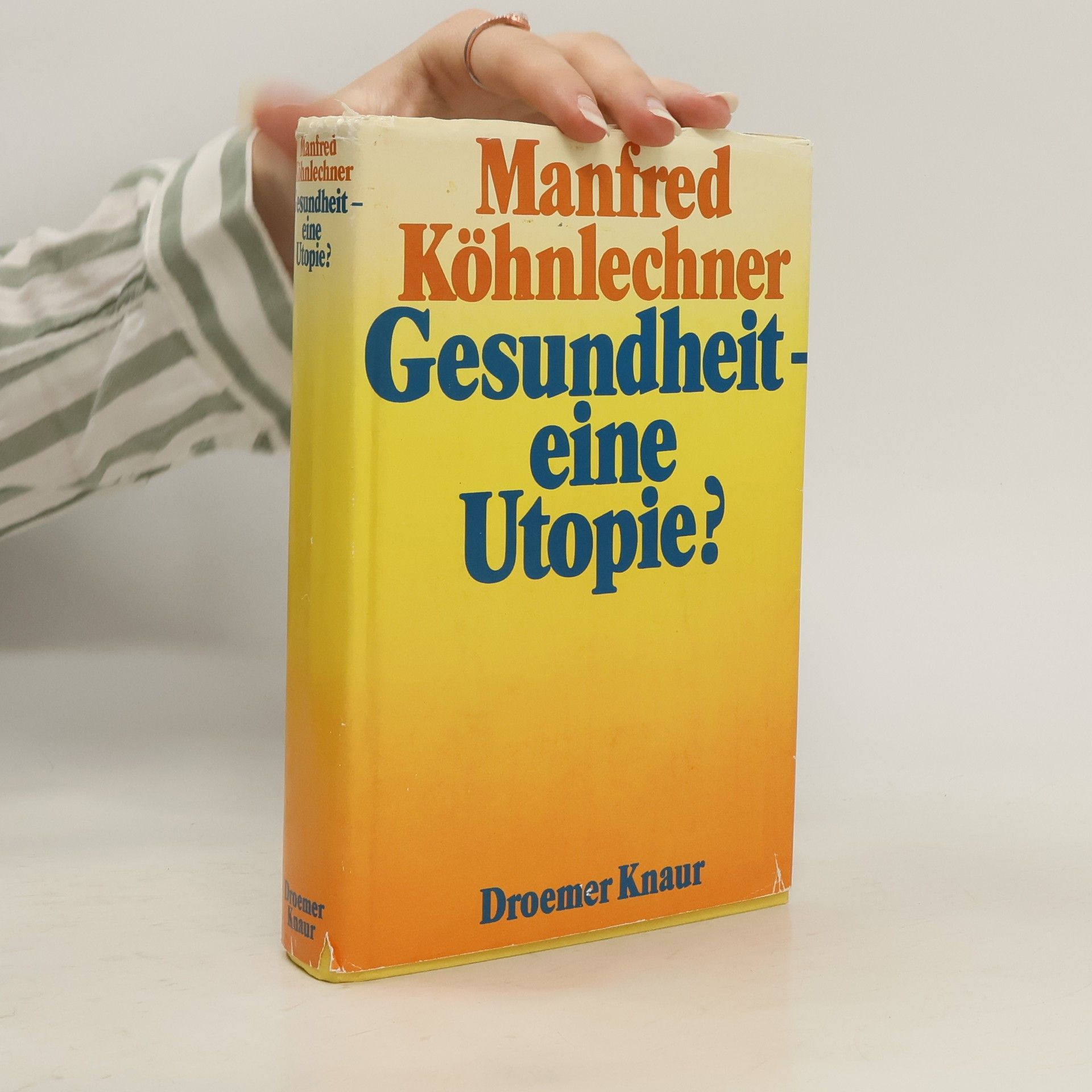Manfred Köhnlechner Gesundheit, eine Utopie?