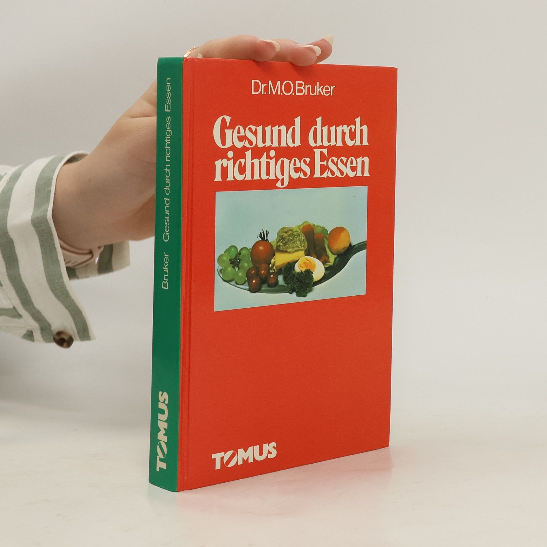Max O. Bruker Gesund durch richtiges Essen