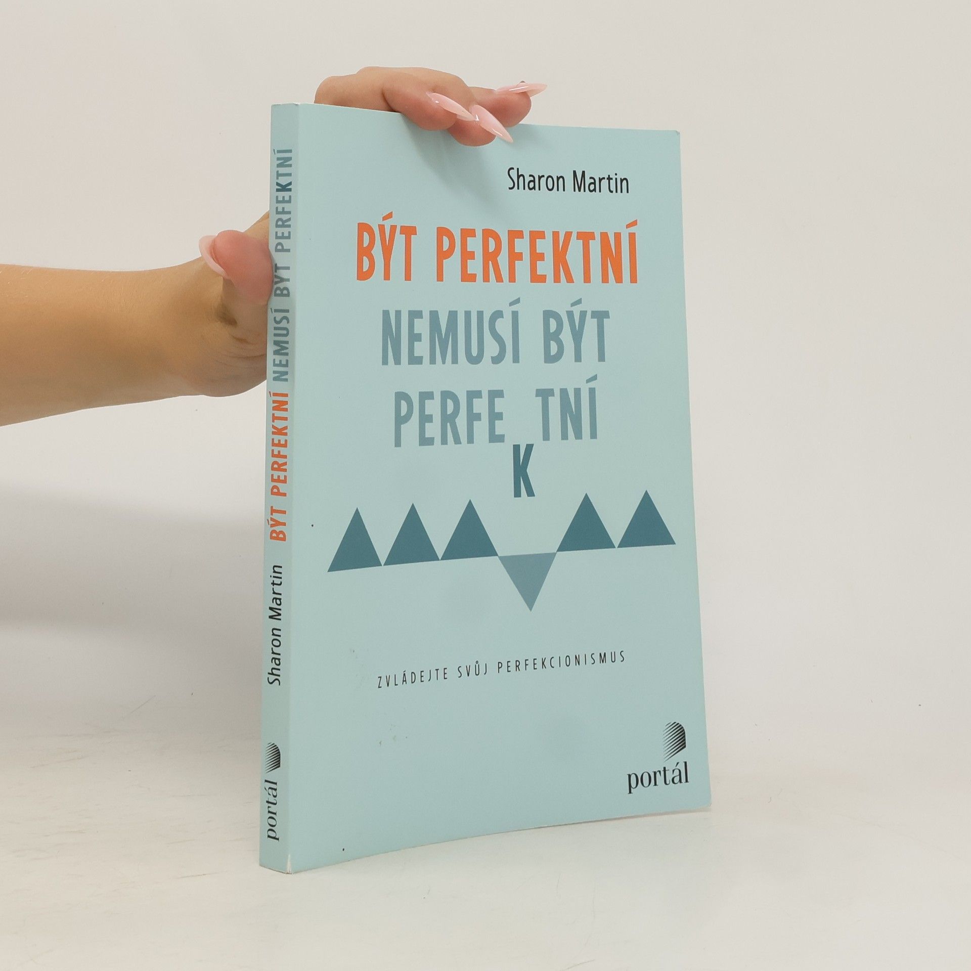 Sharon Martin Být perfektní nemusí být perfektní