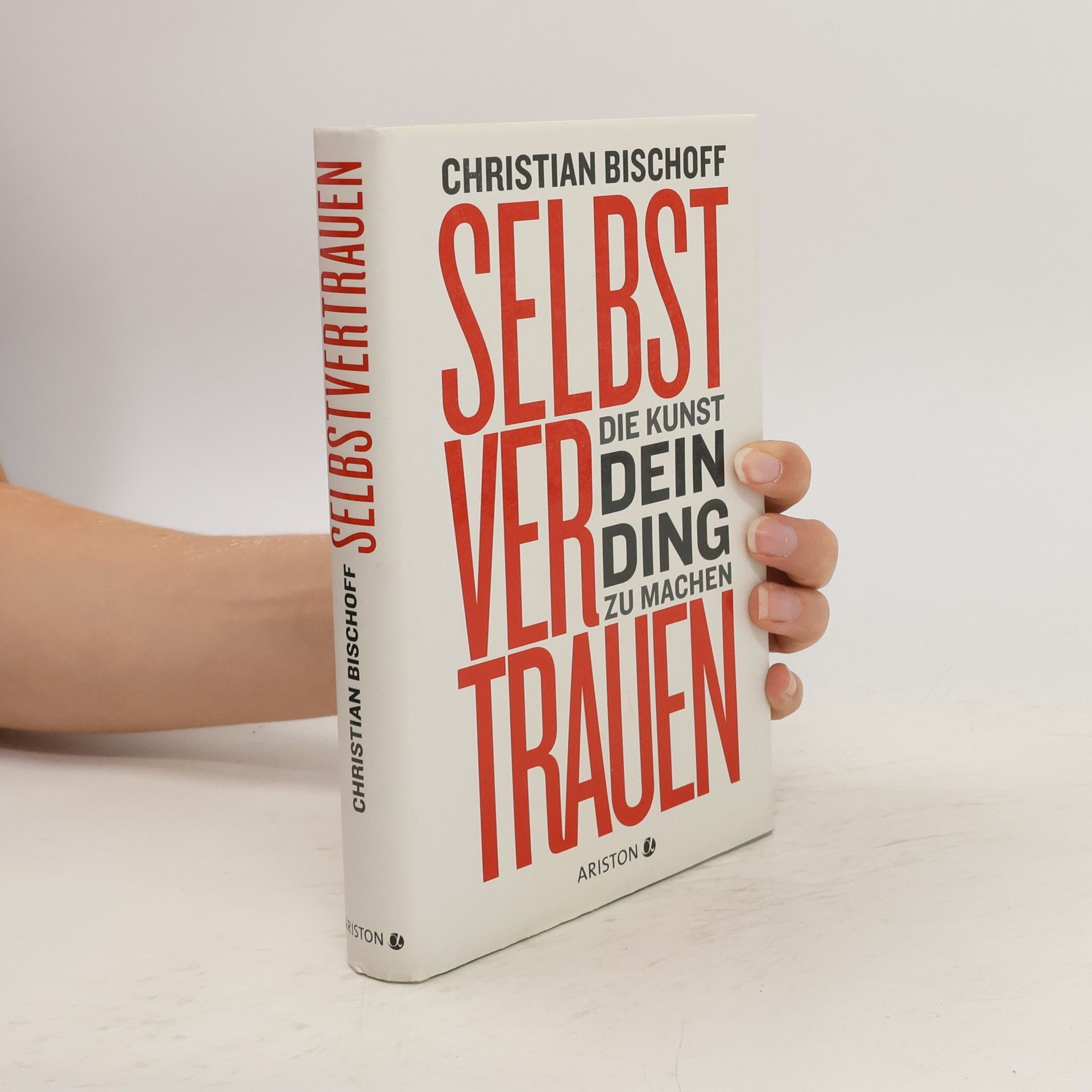 Christian Bischoff Selbstvertrauen