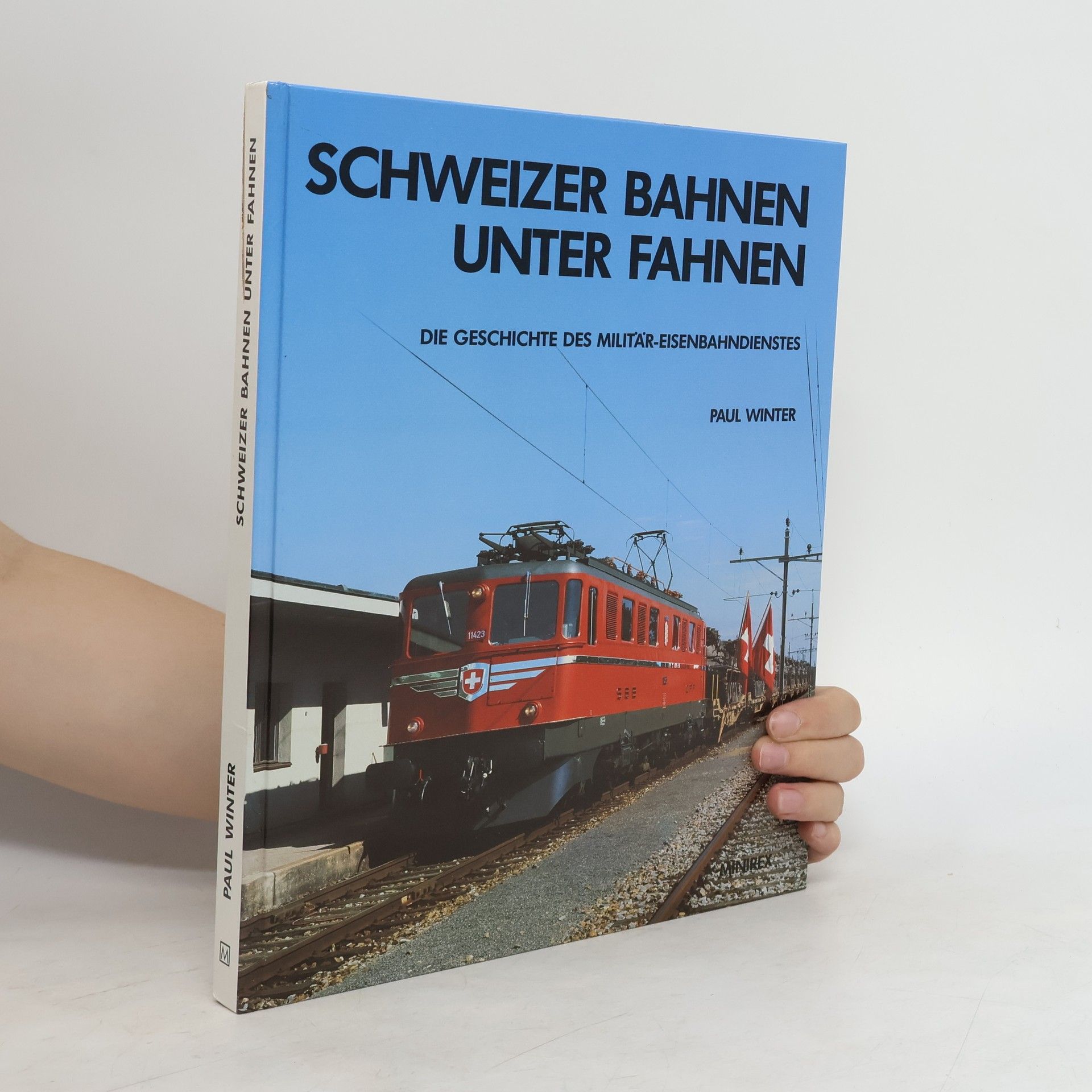 Paul Winter Schweizer Bahnen unter Fahnen