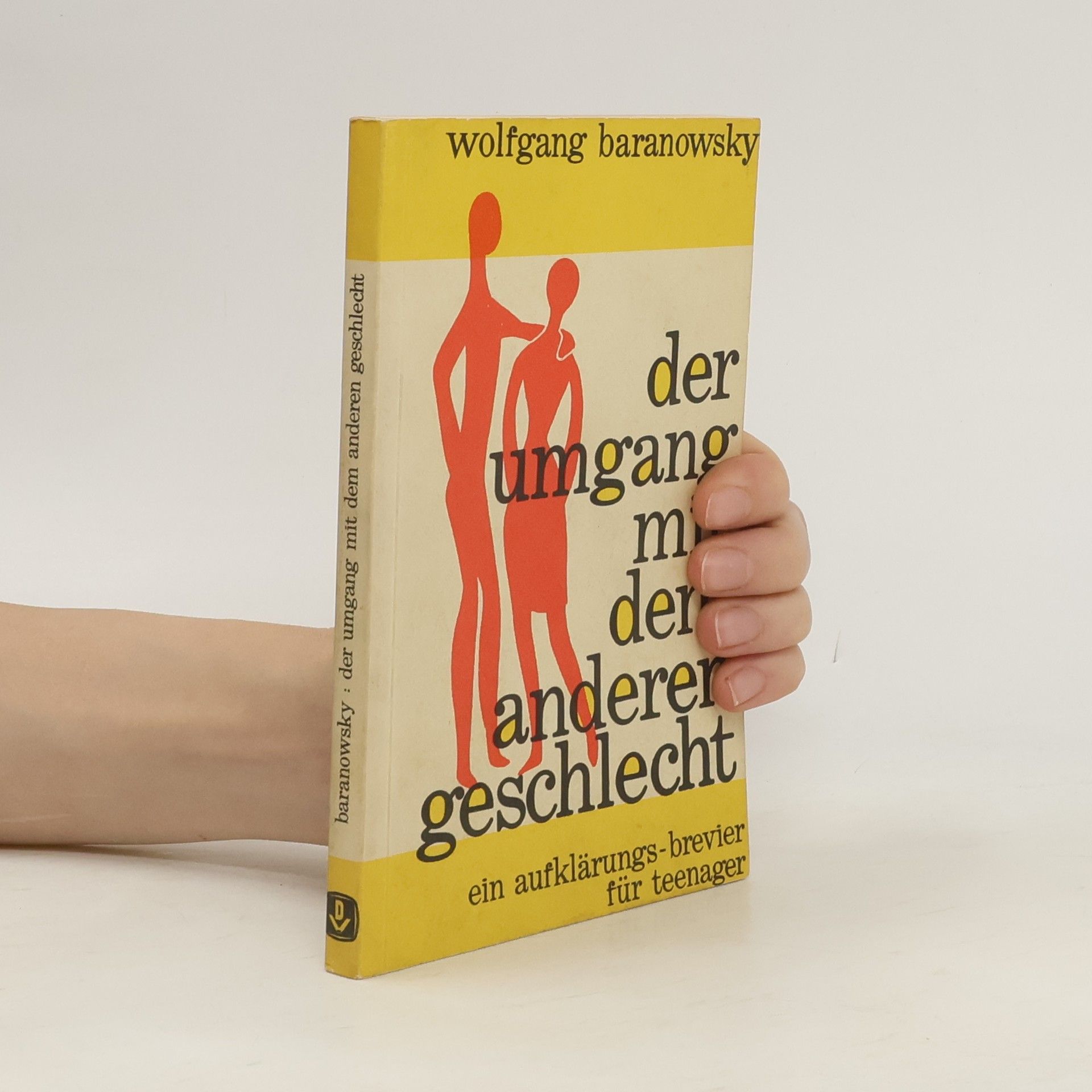 Wolfgang Baranowsky Der Umgang mit dem anderen Geschlecht